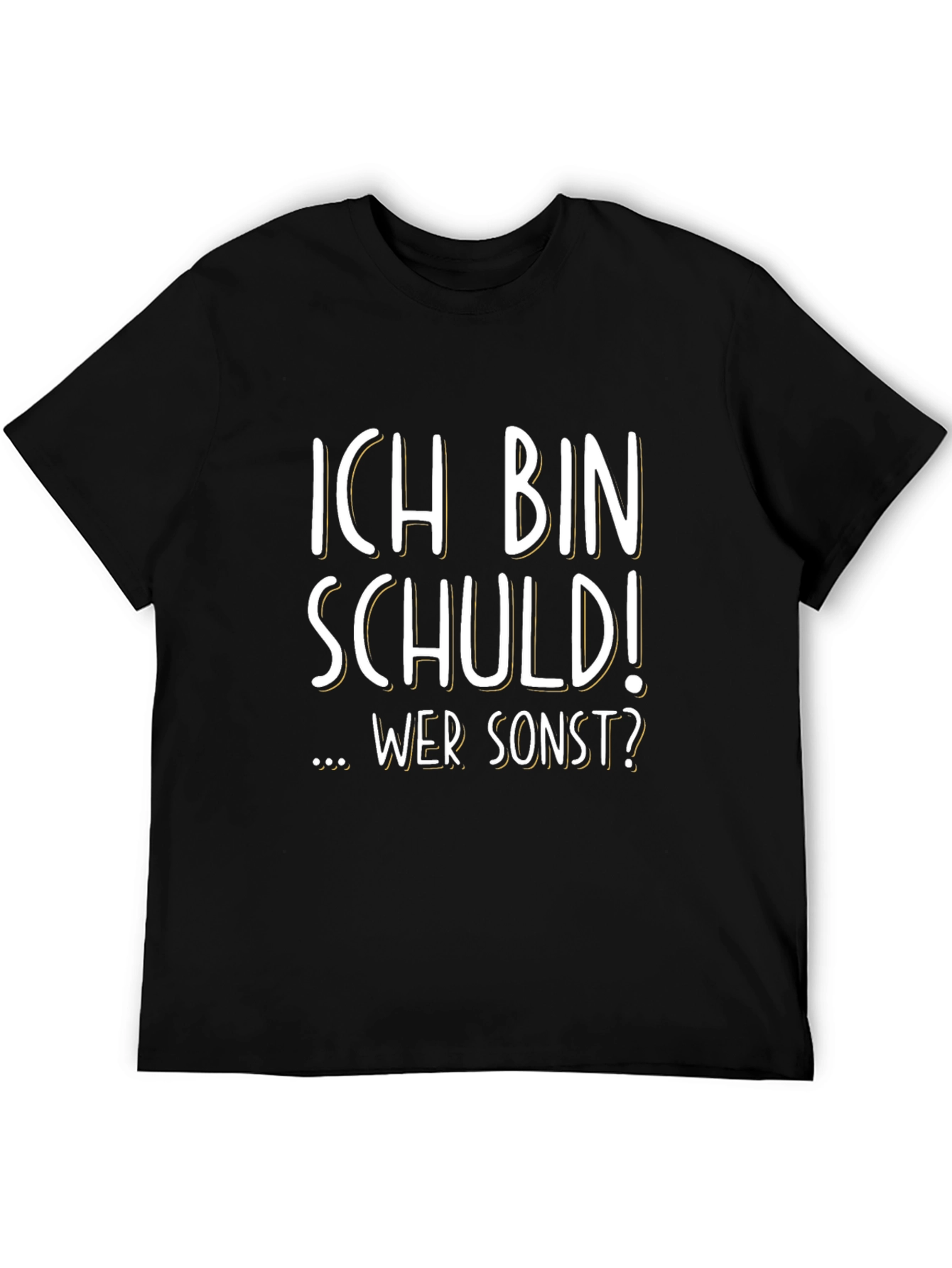 Black Ich Bin Schuld! T-Shirt - German Humor view 5