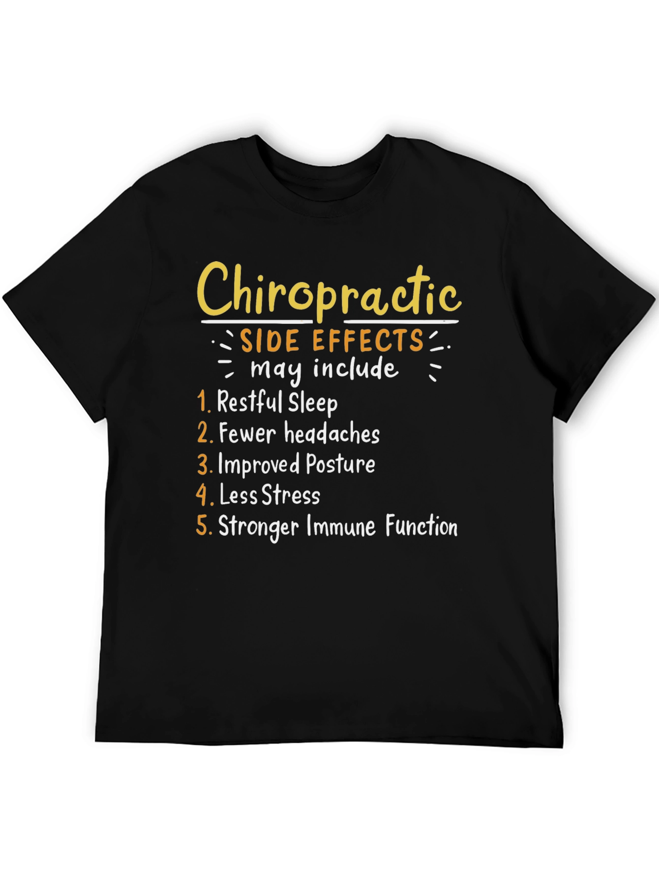 Black Chiropractic Side Effects T-Shirt: Restful Sleep, Less Stress view 5