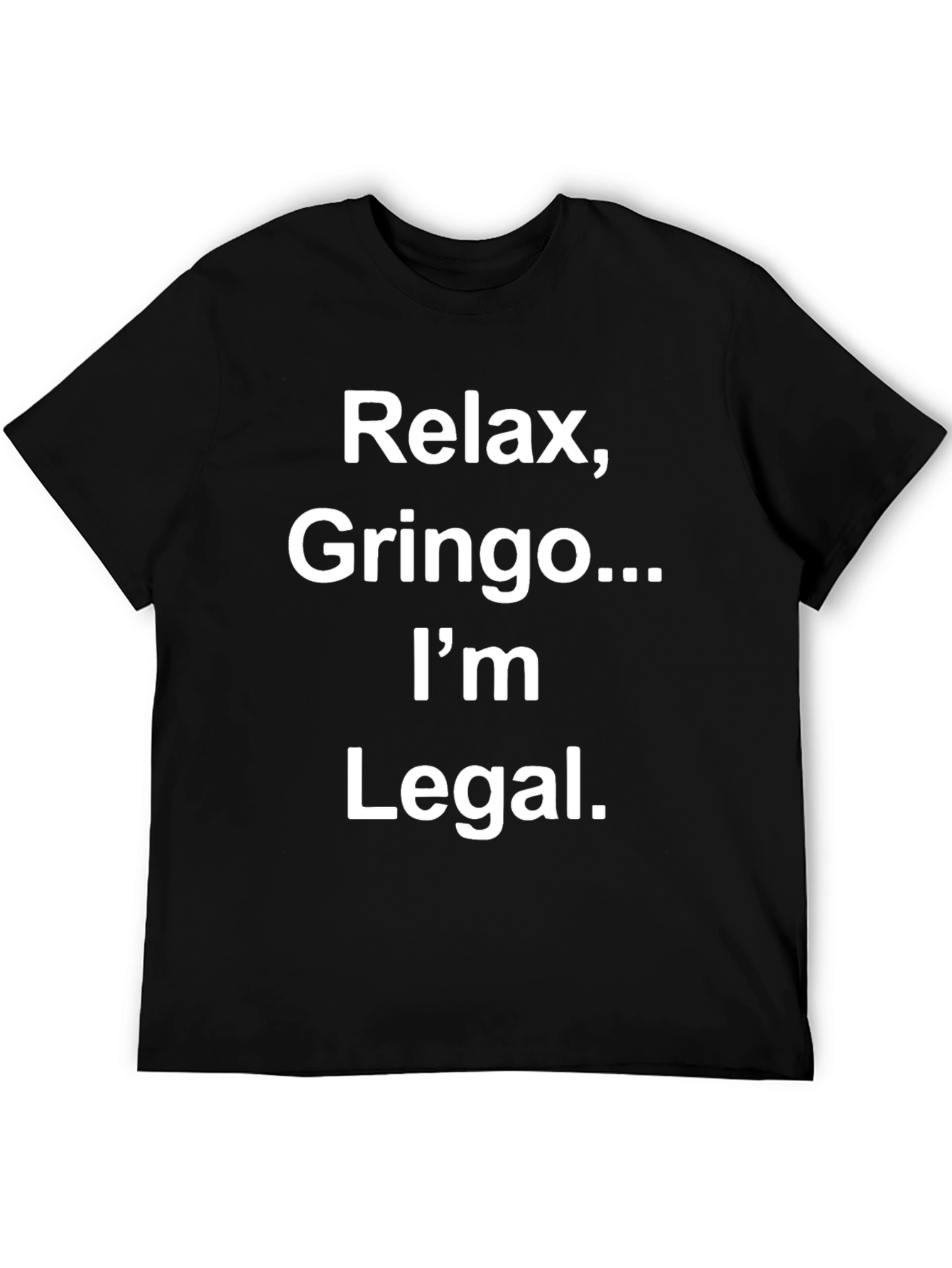 Black Relax Gringo I'm Legal T-Shirt view 5