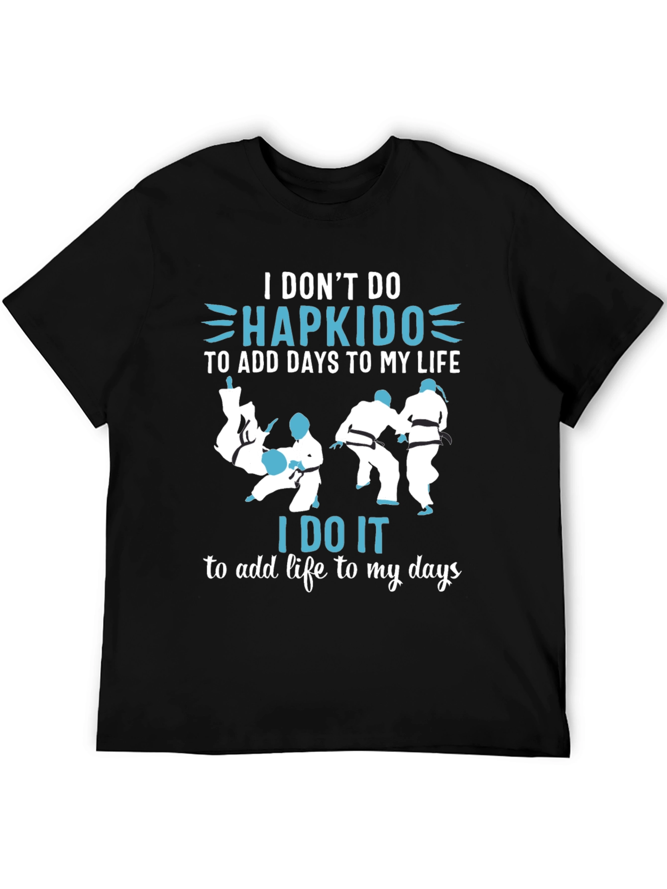 Black Hapkido T-Shirt Martial Arts Life Days Gift view 5