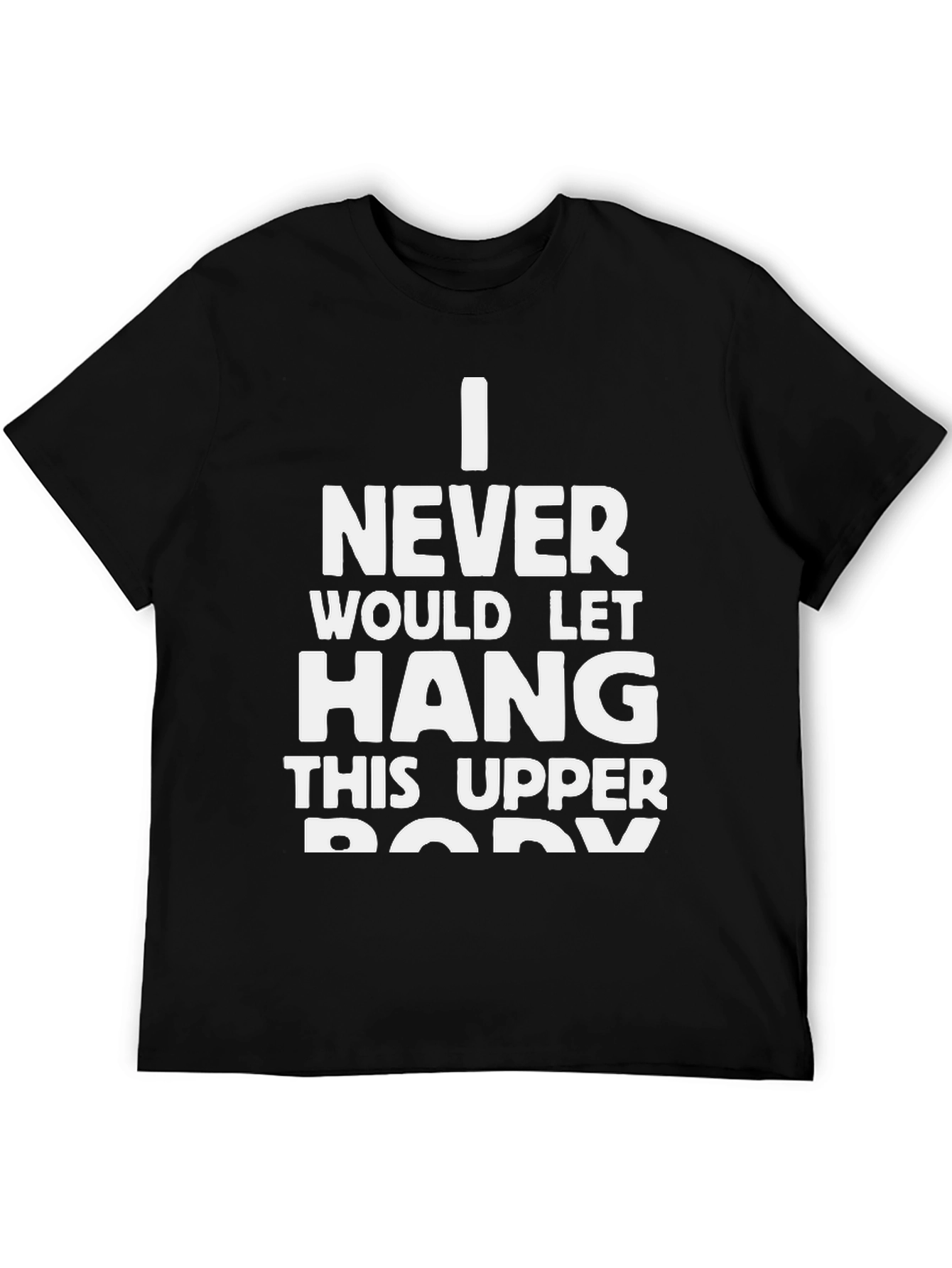 Black Funny Workout T-Shirt - Never Let Hang view 5
