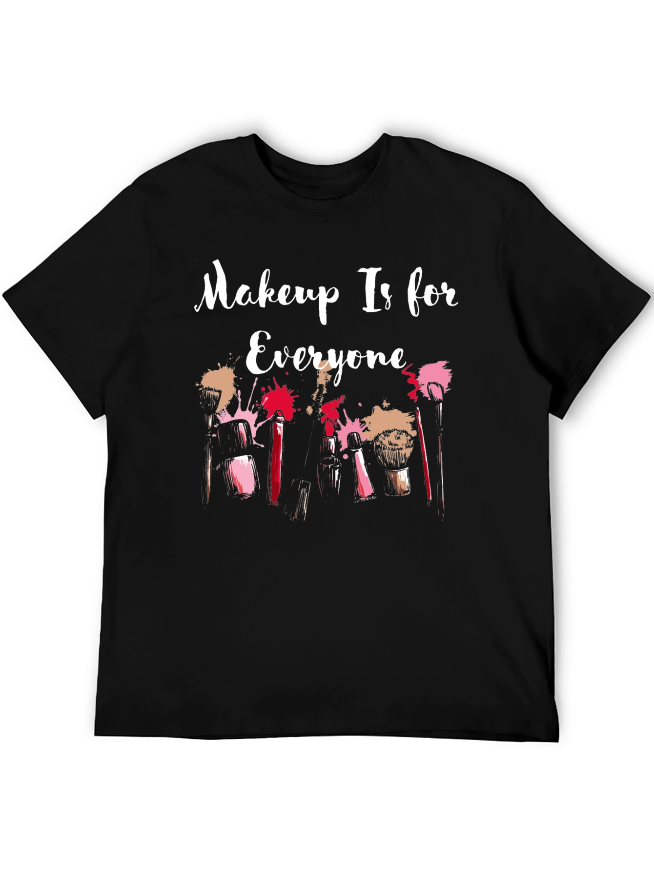 Makeup Is for Everyone T-Shirt, Cosmetic Brush Tee - 5
