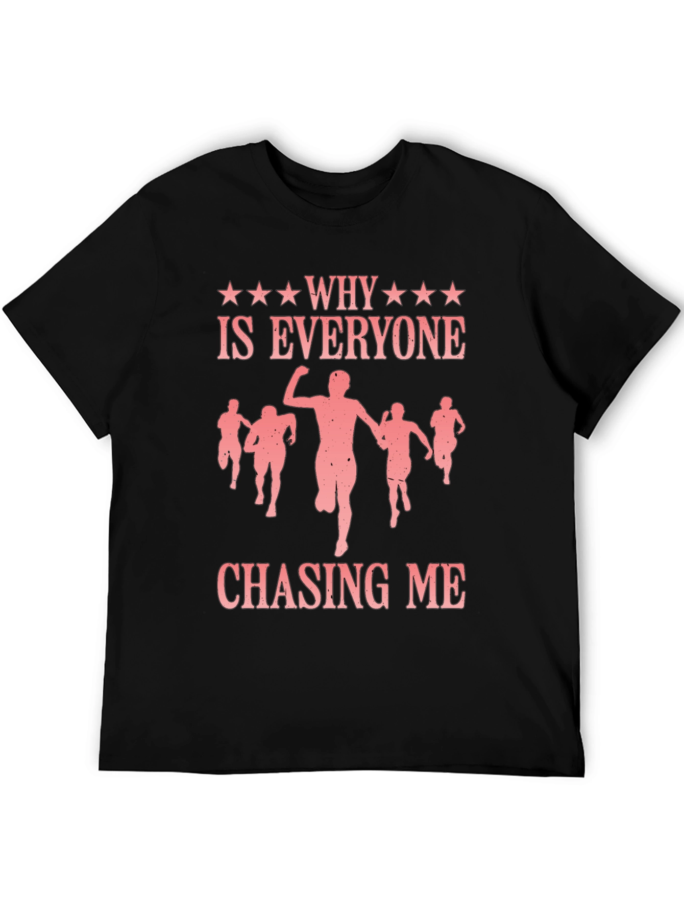 Black Why is Everyone Chasing Me? Funny Graphic Tee view 5