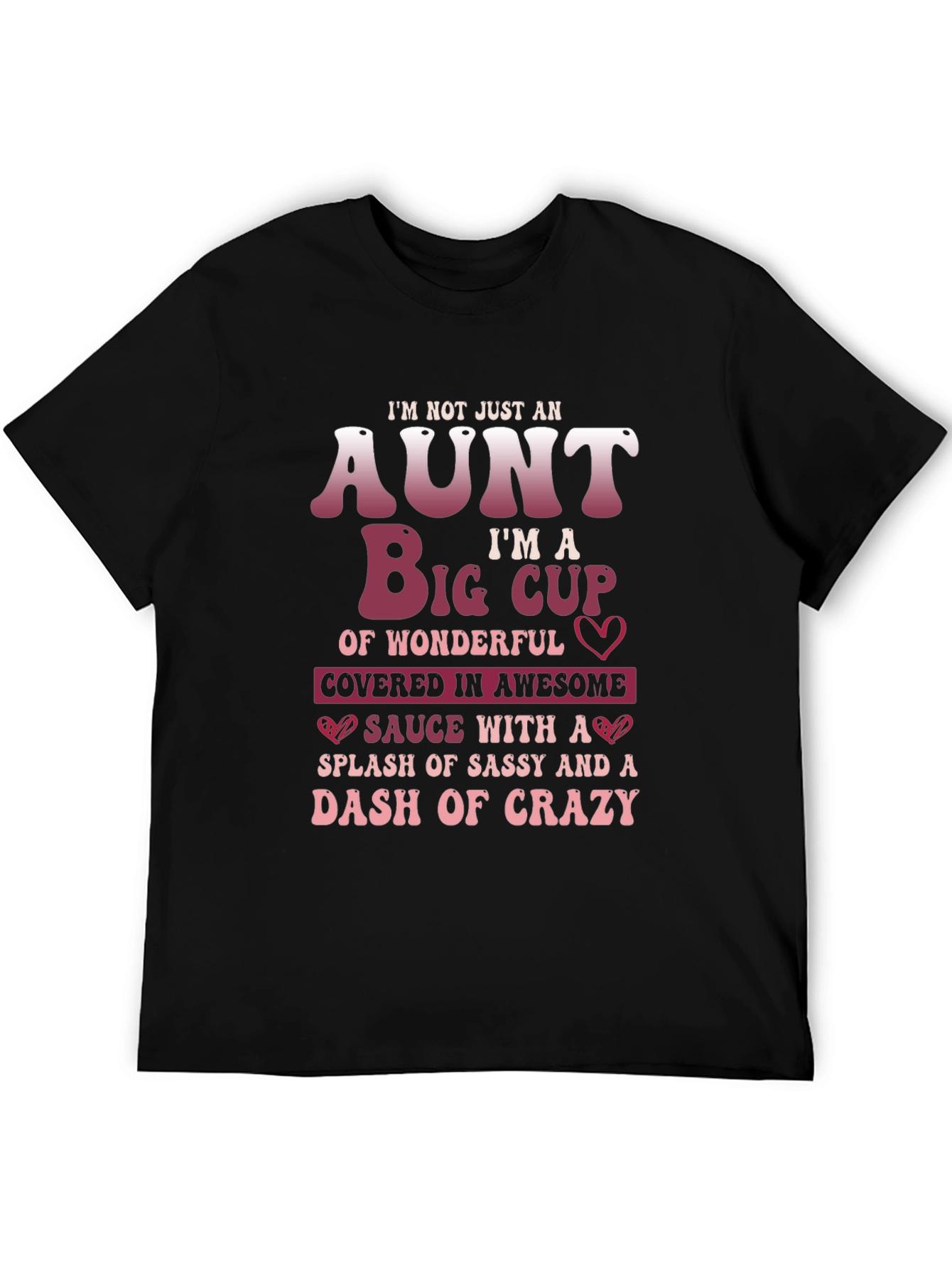 Black I'm Not Just An Aunt Funny T-Shirt view 5