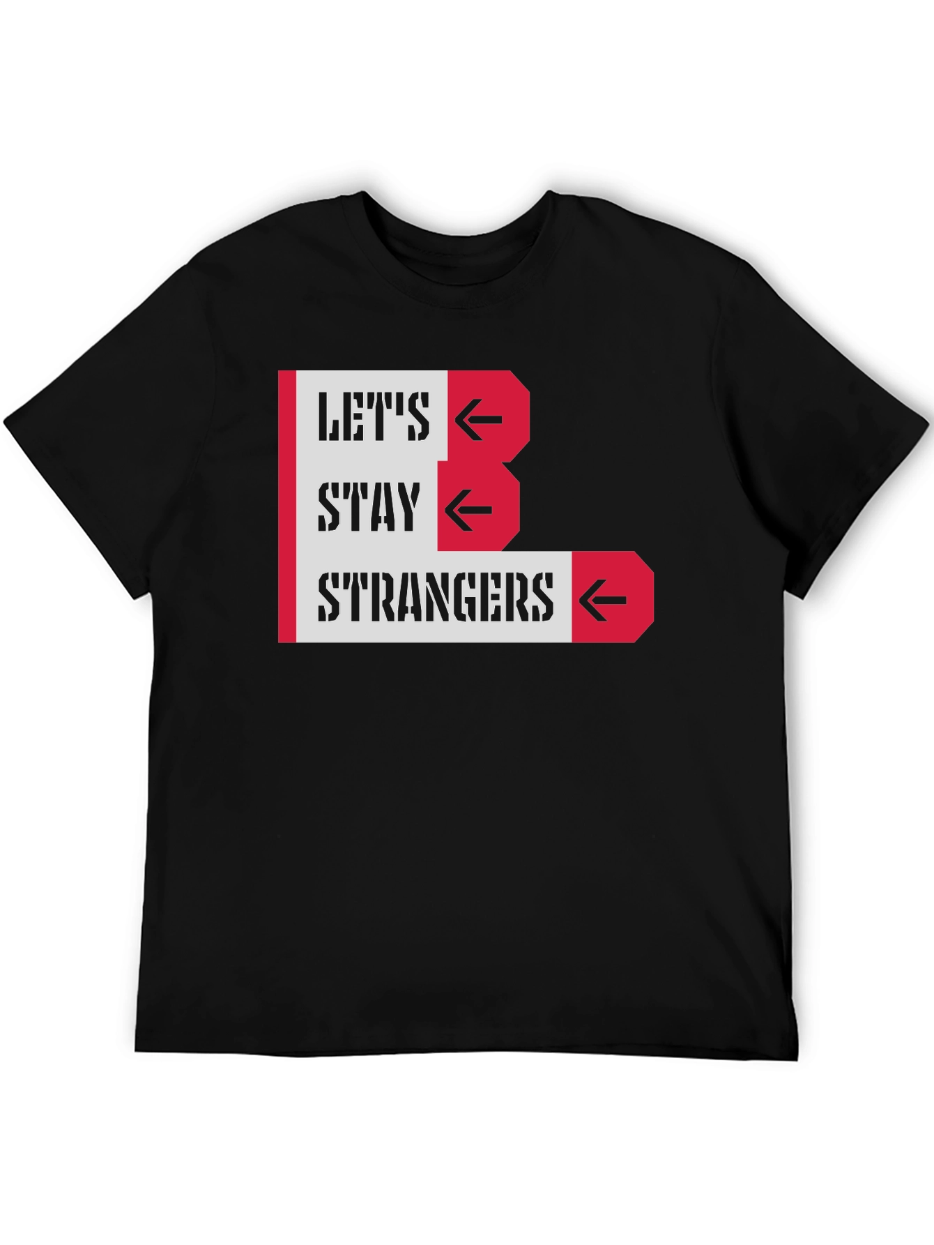 Black Let's Stay Strangers Graphic Tee - Black Unisex T-Shirt view 5