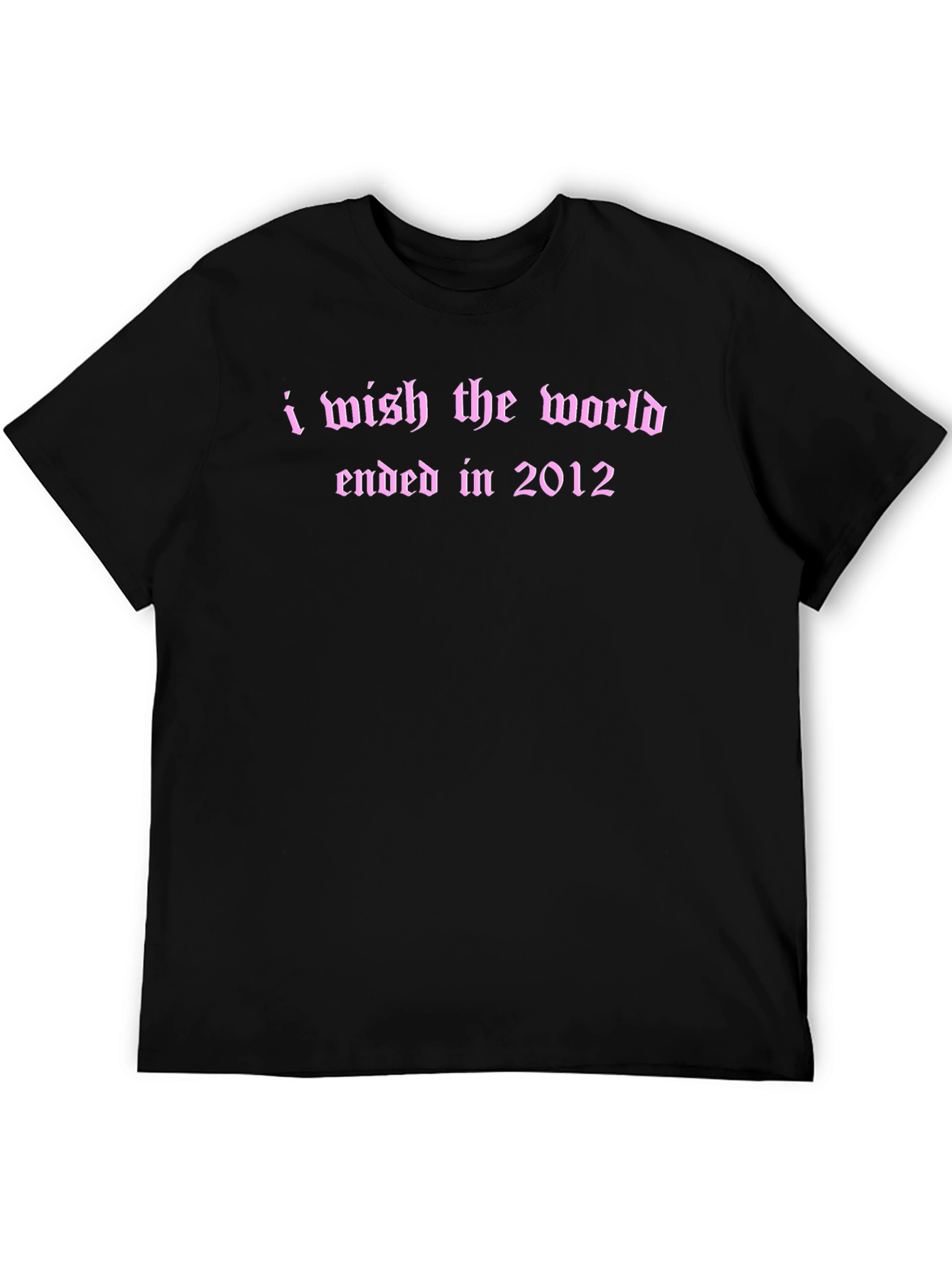 Black I Wish The World Ended T-Shirt view 5
