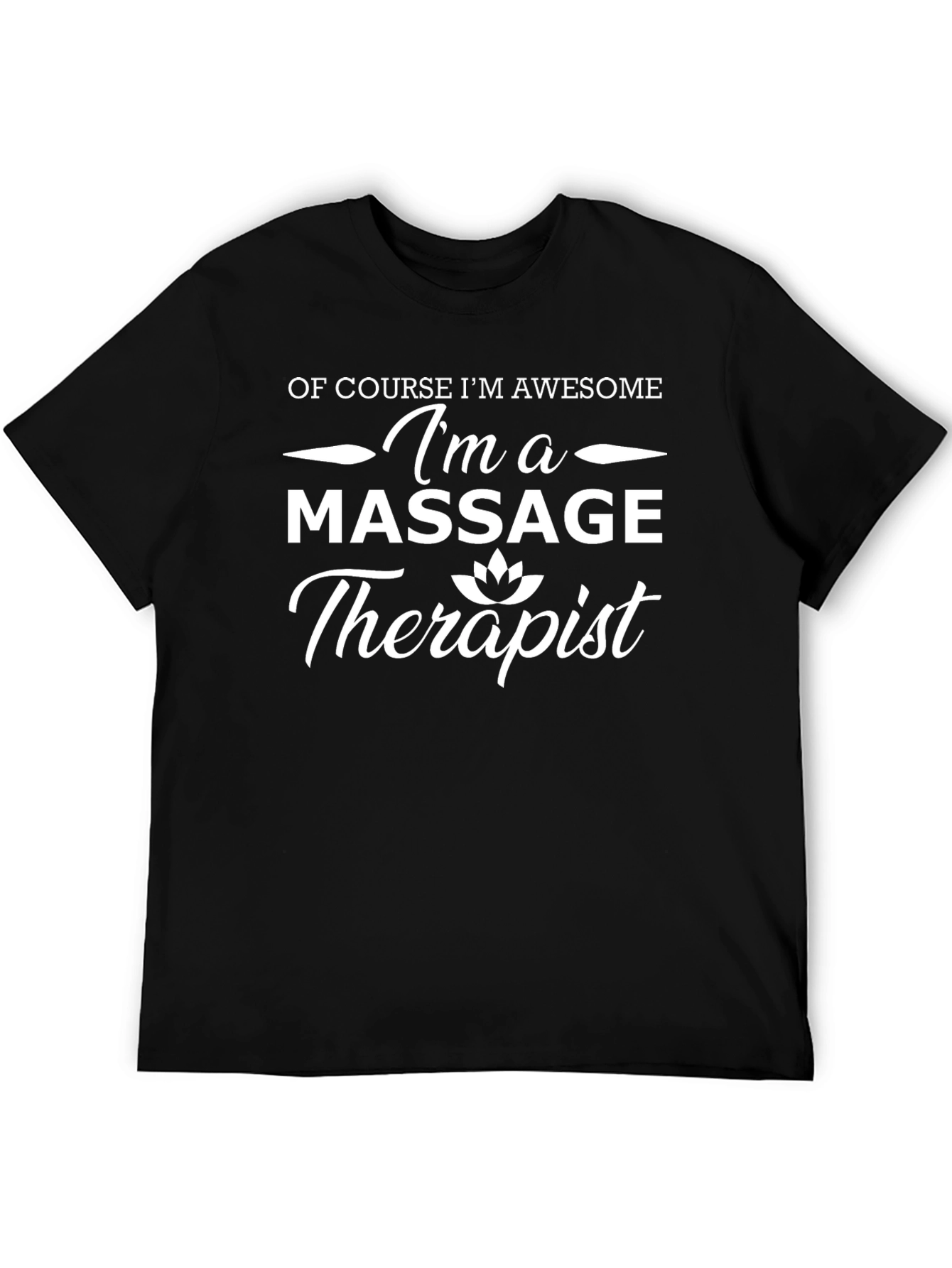 Black Awesome Massage Therapist T-Shirt - Comfortable Cotton Tee view 5