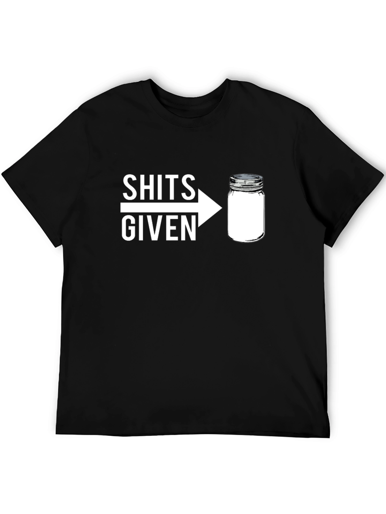 Black Shits Given Jar Graphic T-Shirt - Funny Sarcastic Tee view 5