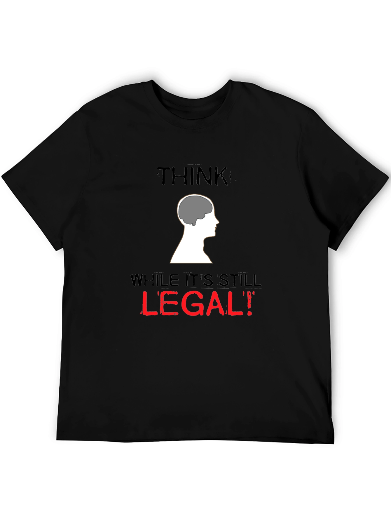 Black Think While It's Still Legal T-Shirt view 5