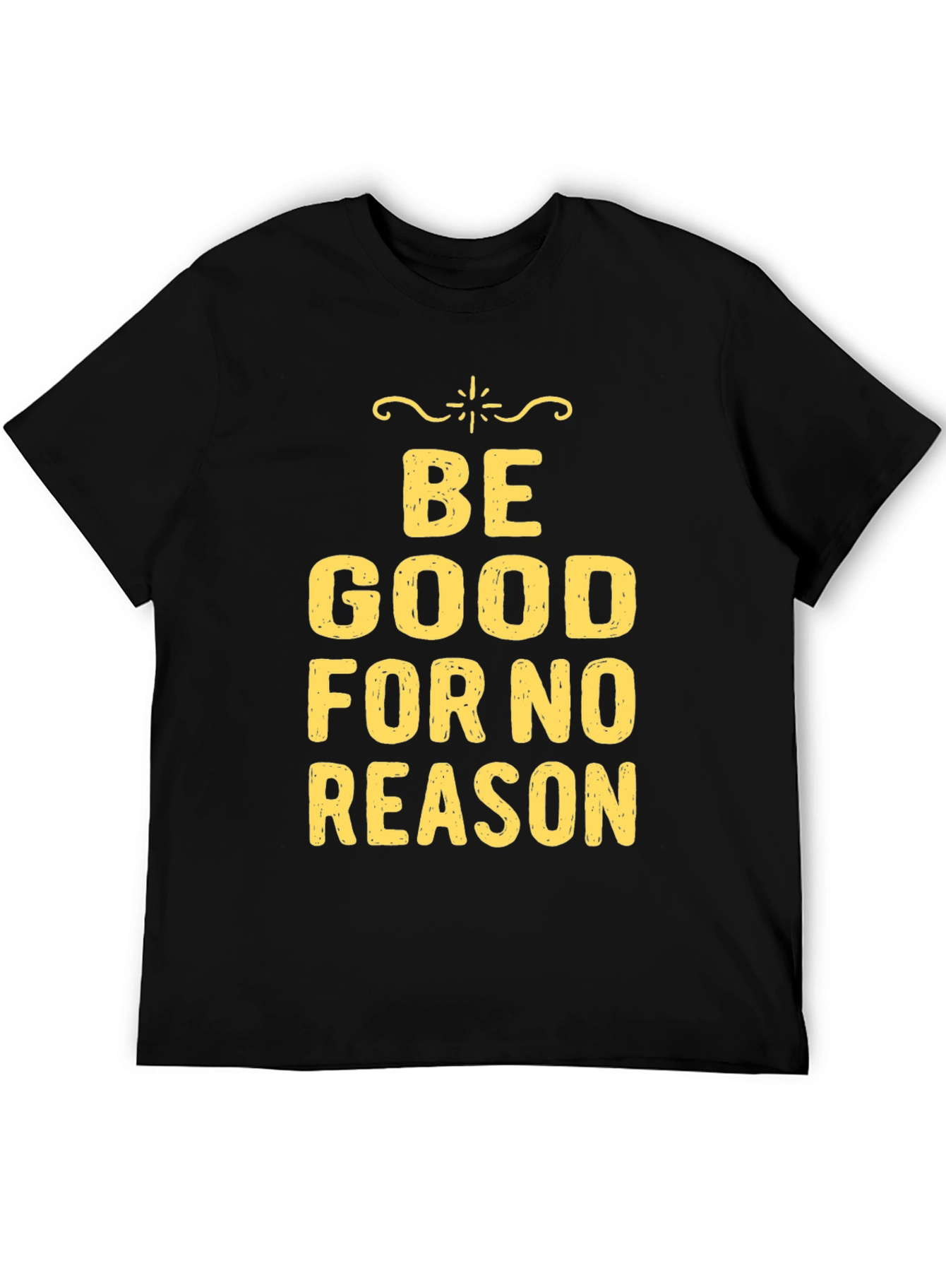Black Be Good For No Reason Graphic Tee view 5