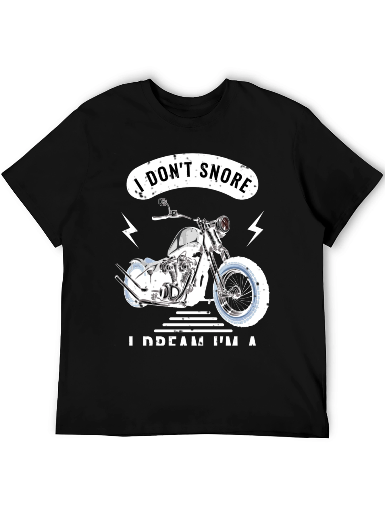 Black I Don't Snore, I Dream I'm A Motorcycle Black T-Shirt view 5