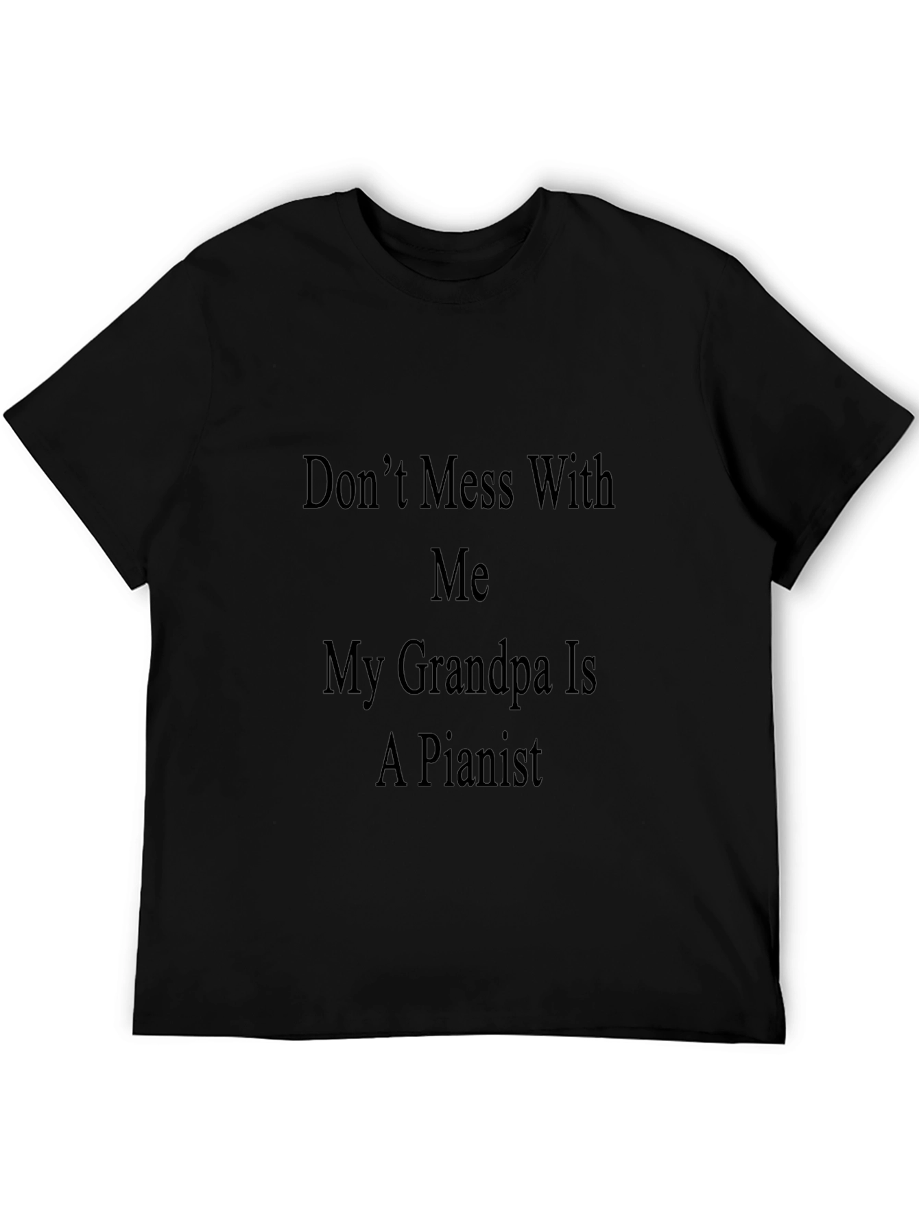 Black Don't Mess With Me Grandpa is a Pianist Graphic Tee view 5