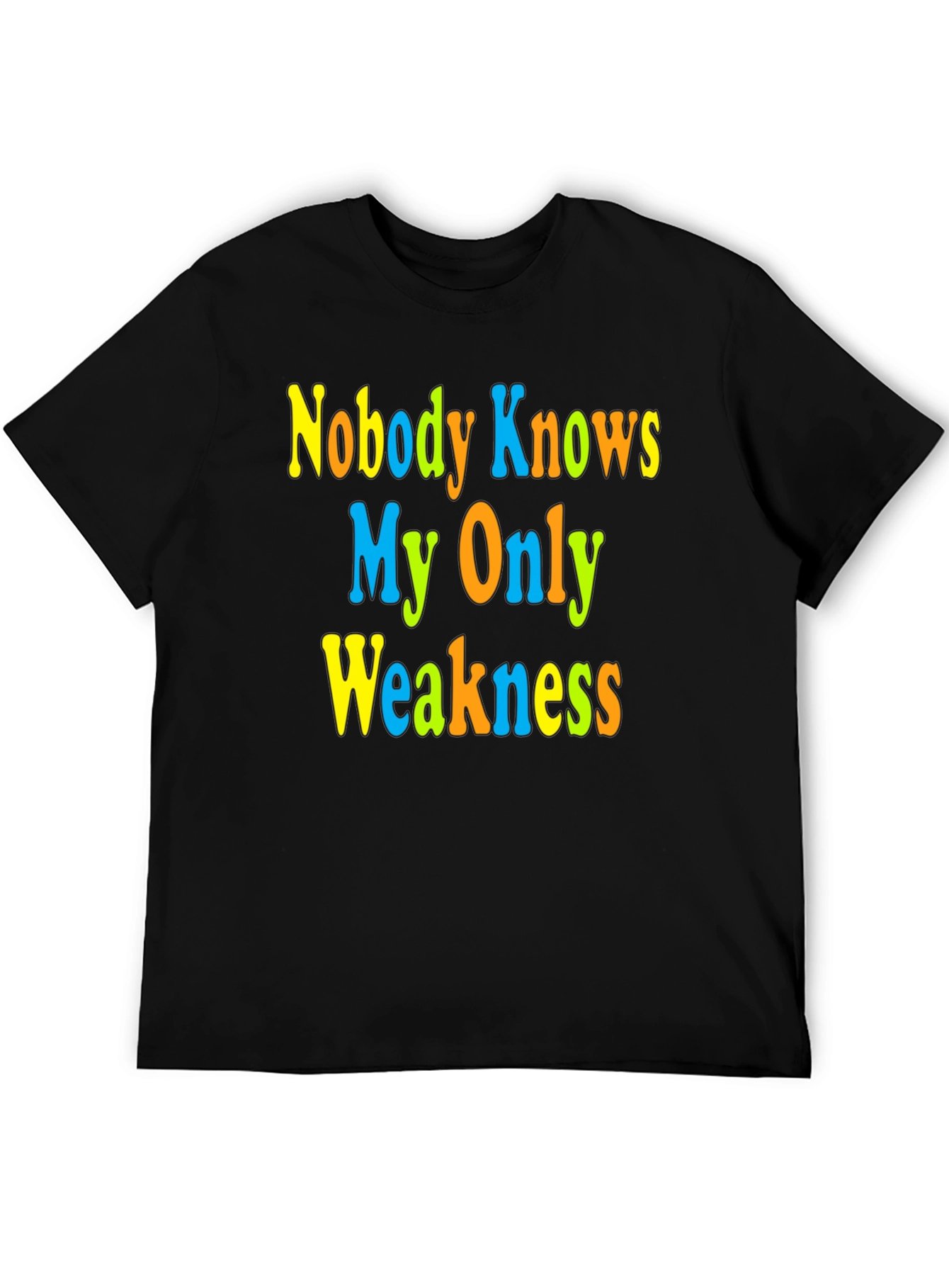 Black Funny Novelty Graphic Tee - Nobody Knows My Only Weakness view 5