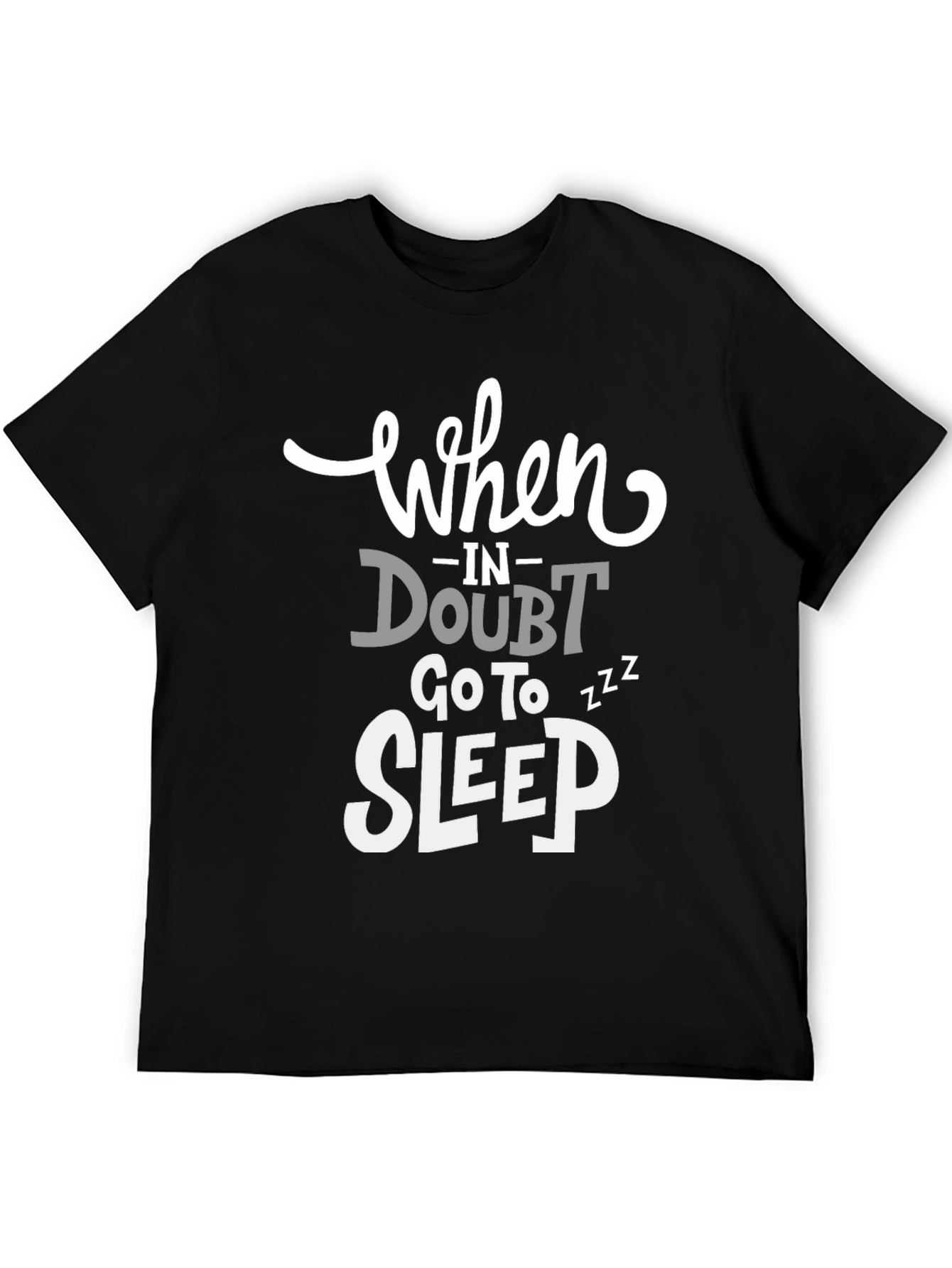 Black Funny Graphic Tee: When in Doubt, Go to Sleep view 5