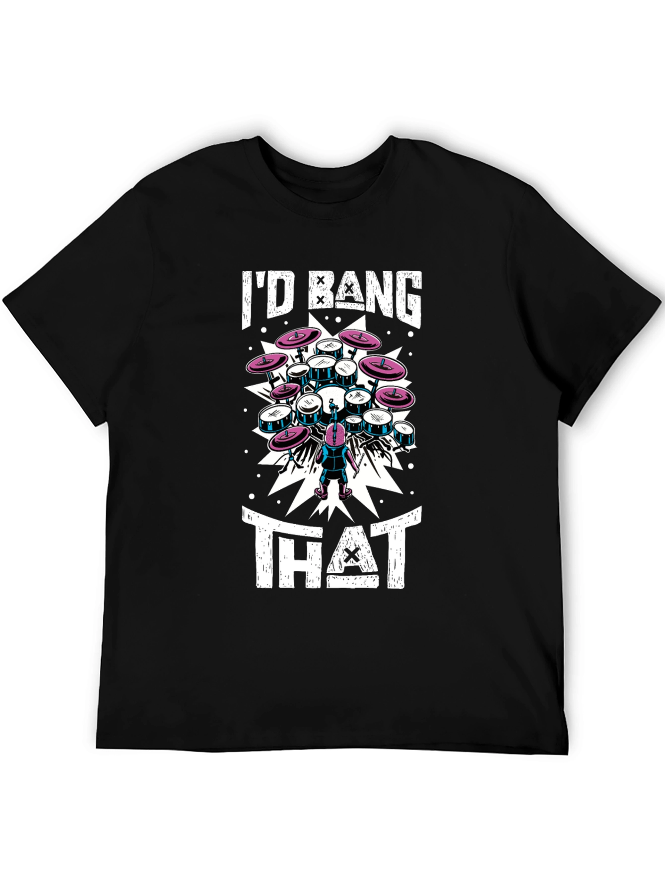 Black I'd Bang That Drum Set T-Shirt view 5