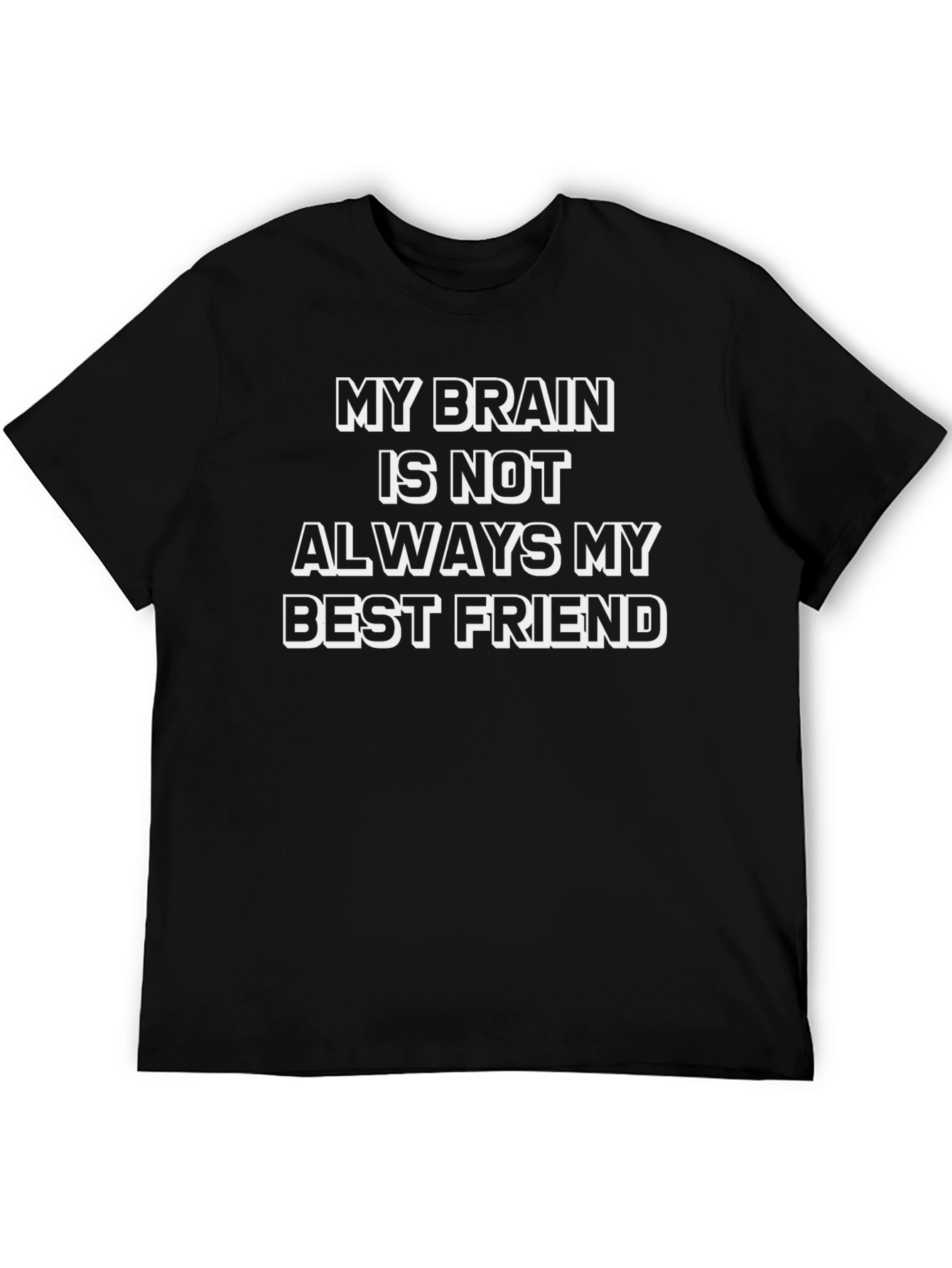 Black Funny Brain T-Shirt - My Brain is Not My Best Friend view 5