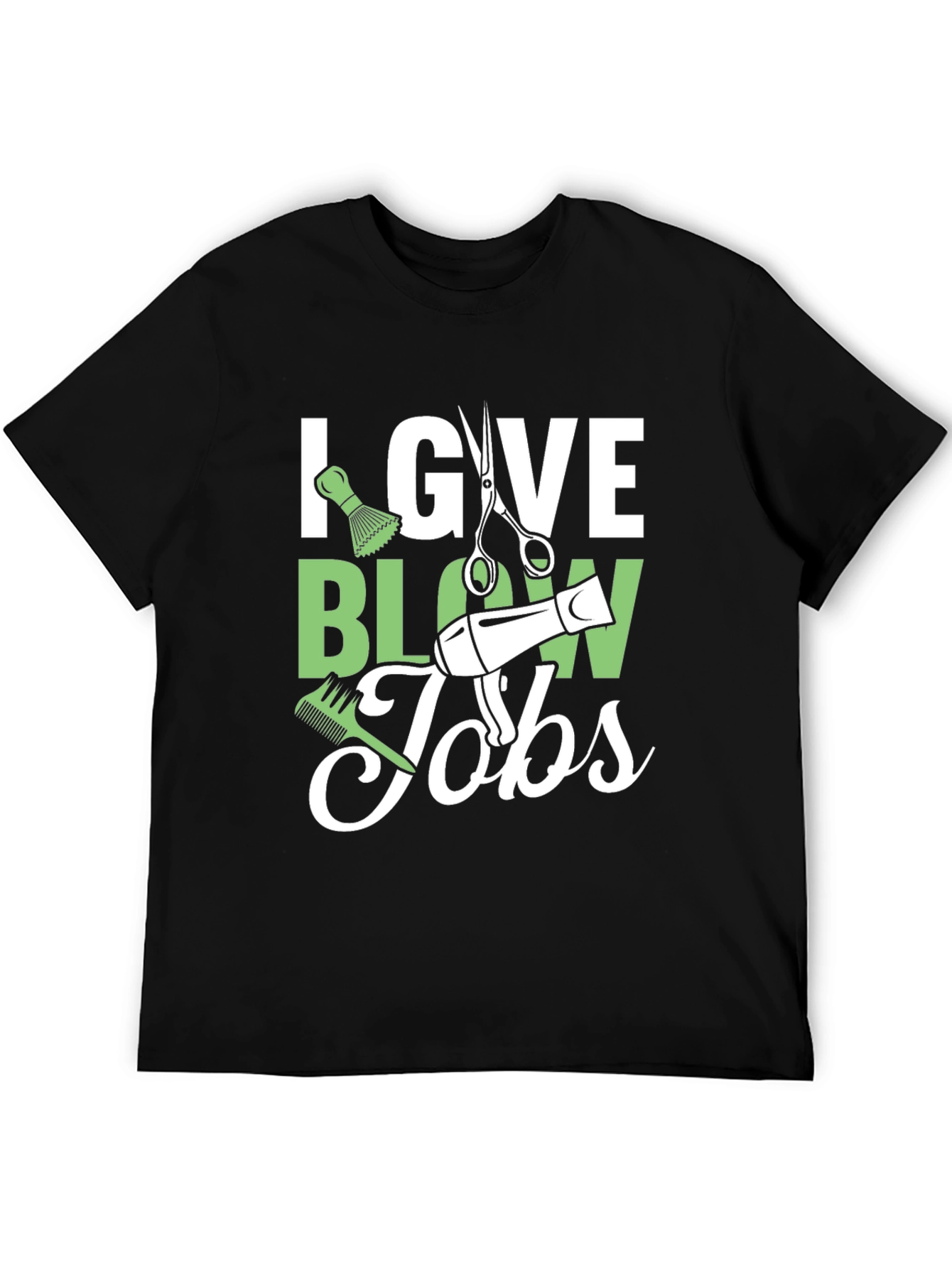 Black Stylist Humor T-Shirt: I Give Blow Jobs view 5