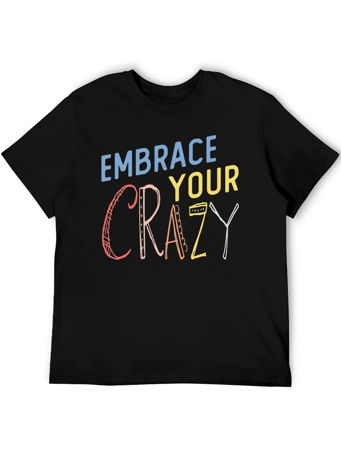 Black Embrace Your Crazy Graphic T-Shirt - Black view 5