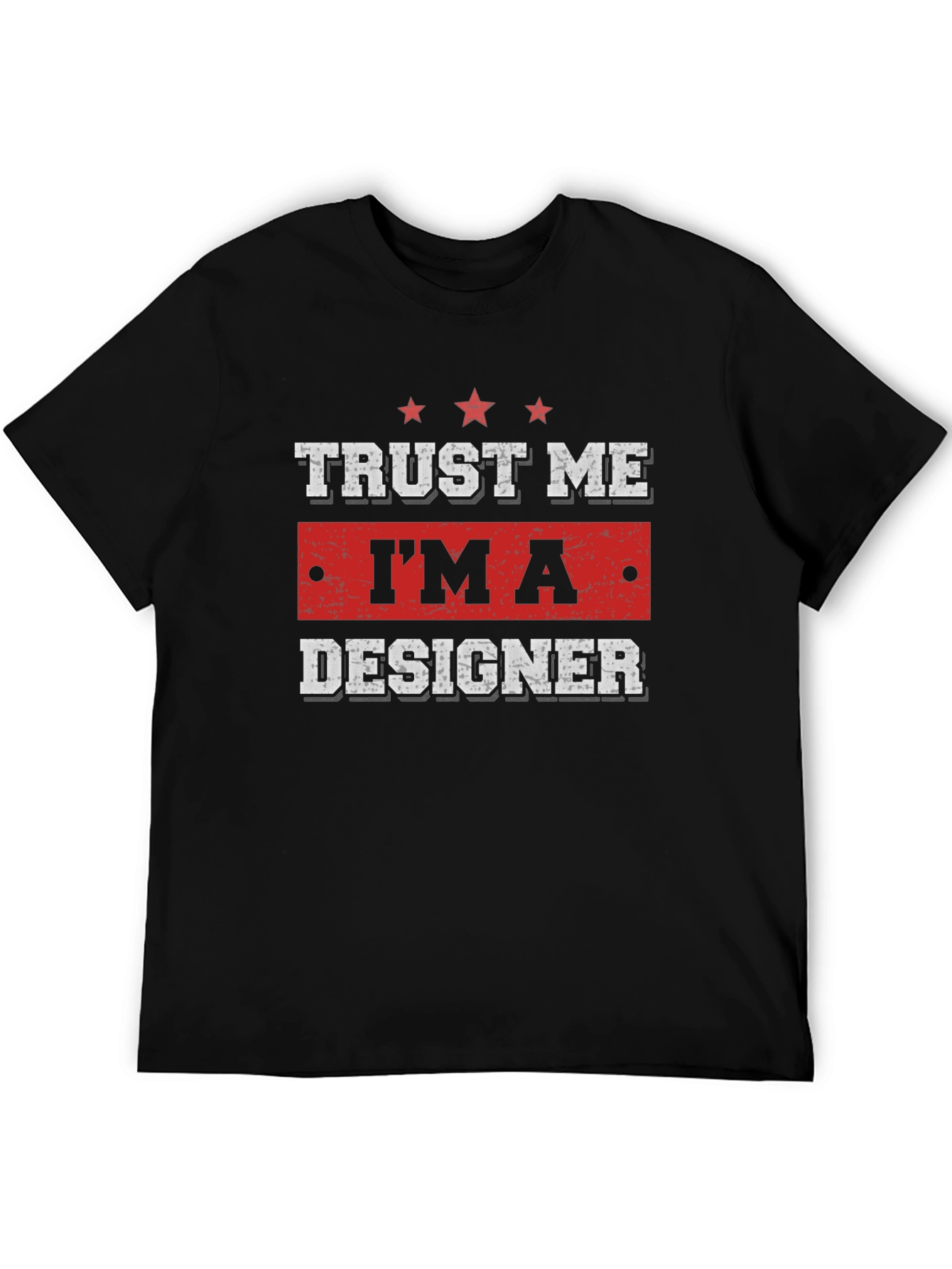 Black Trust Me I'm A Designer Graphic T-Shirt view 5