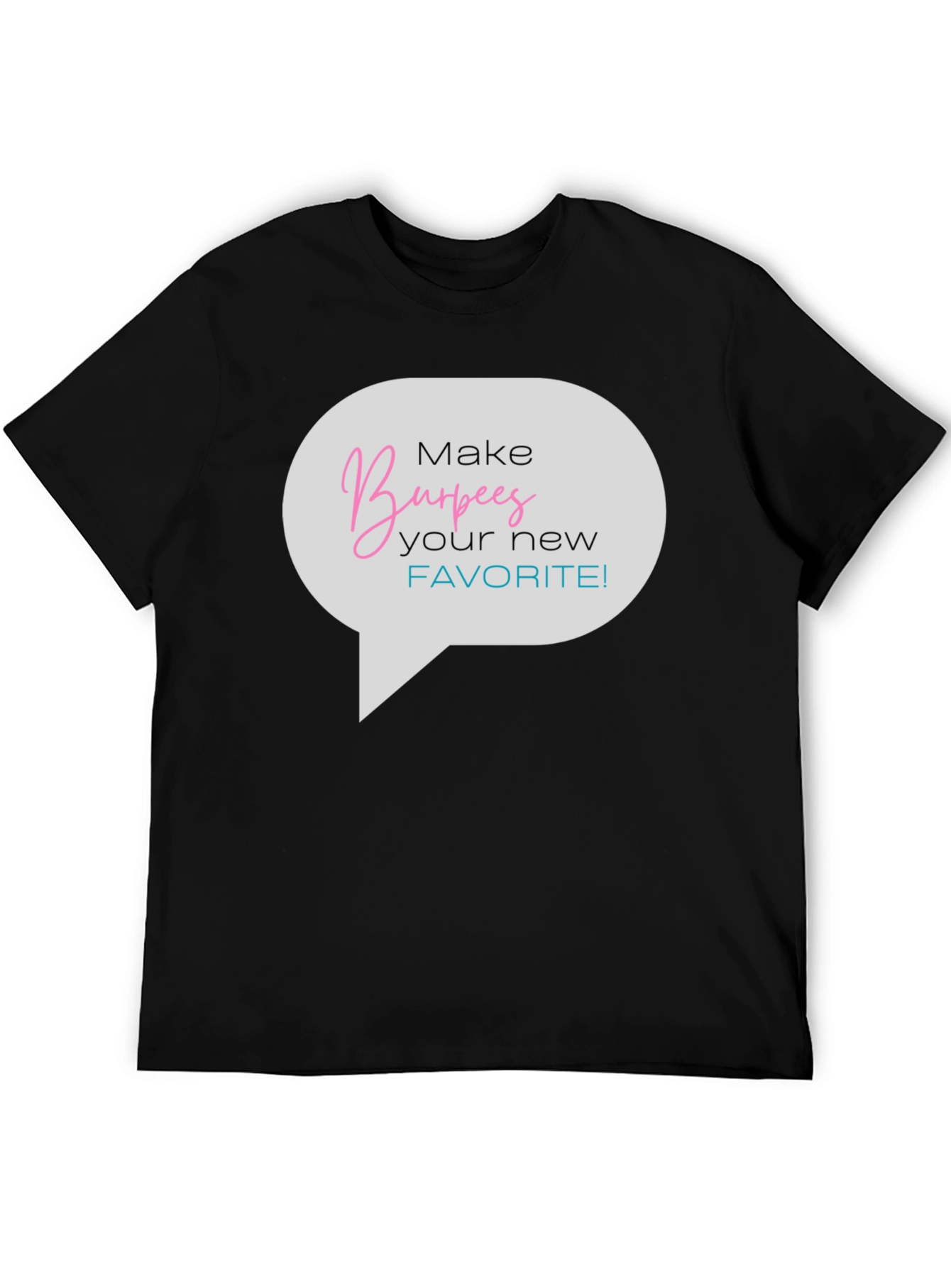 Black Funny Burpees T-Shirt: Make Burpees Your New Favorite! view 5