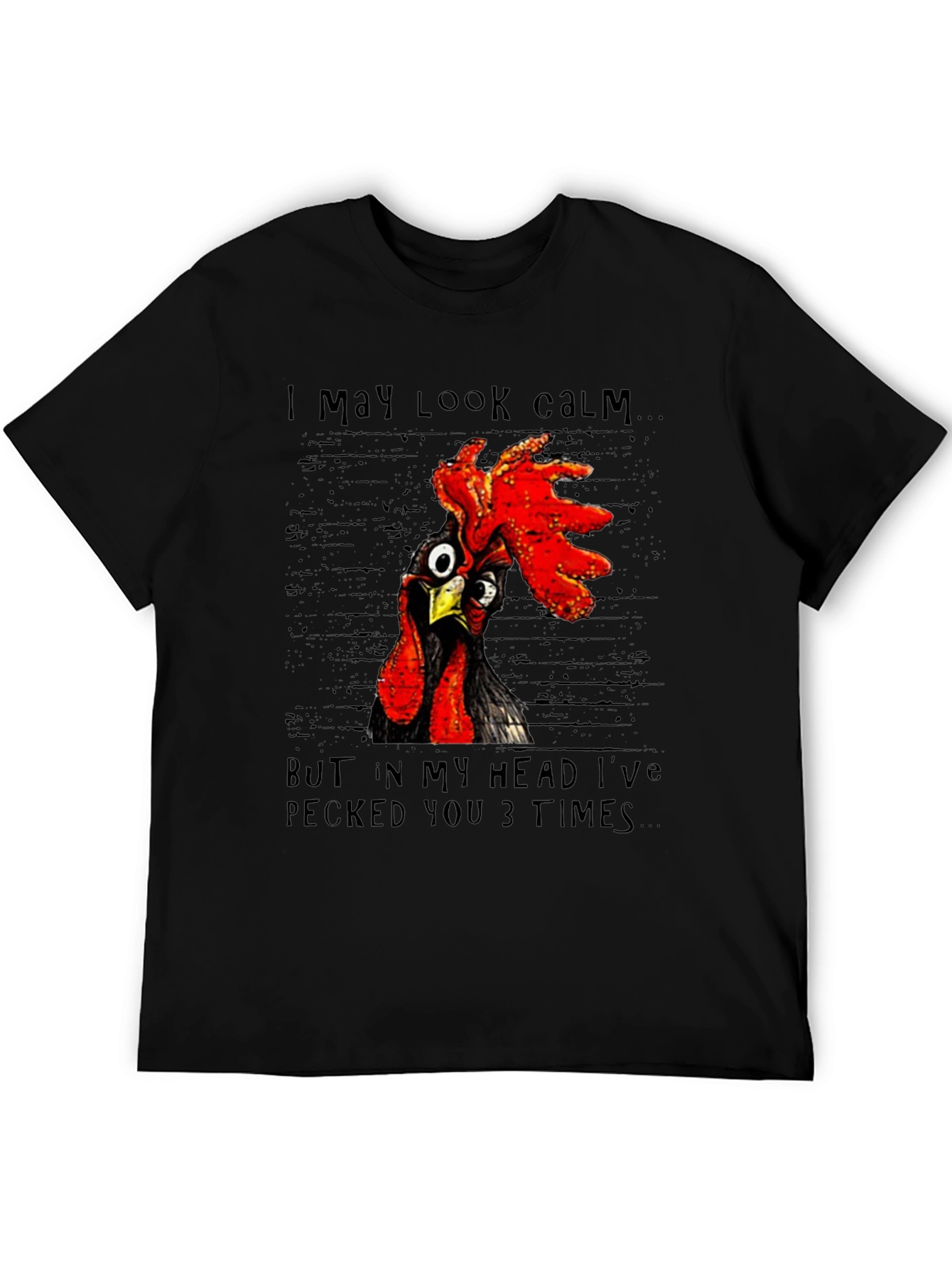 Black Funny Chicken T-Shirt - I May Look Calm view 5