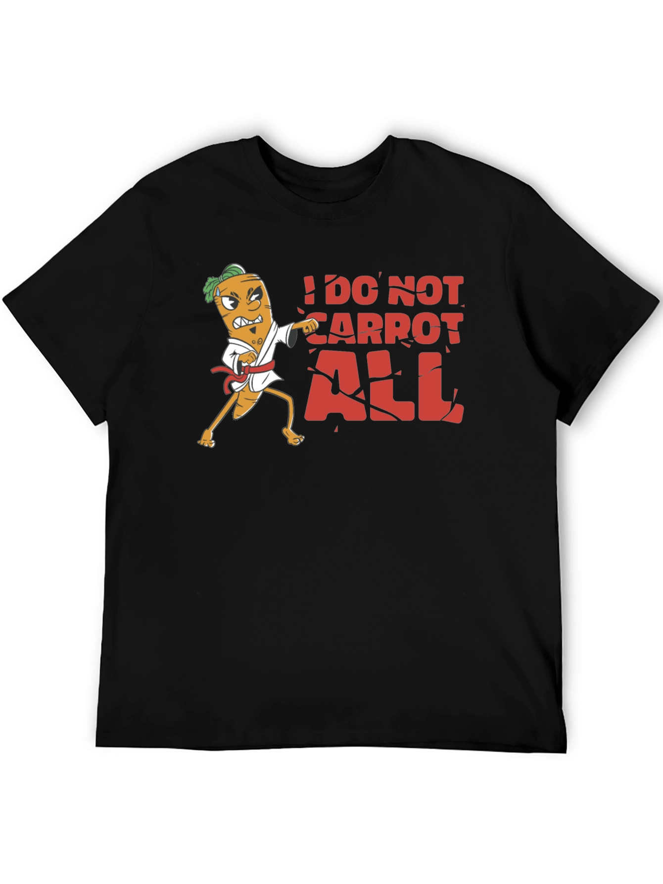 Black I Do Not Carrot All T-Shirt view 5