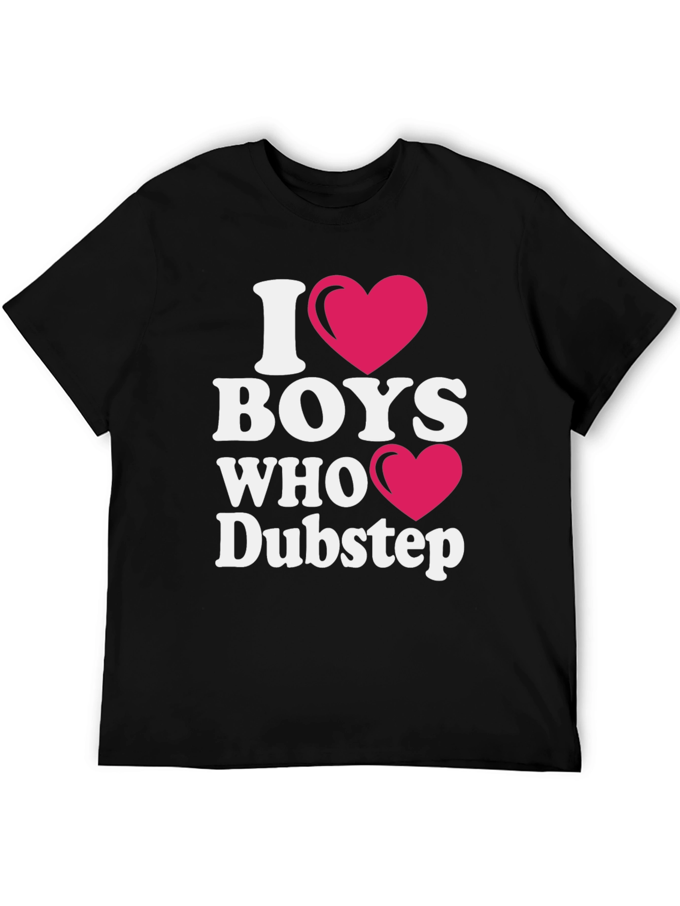 Black I Love Boys Who Like Dubstep T-Shirt view 5