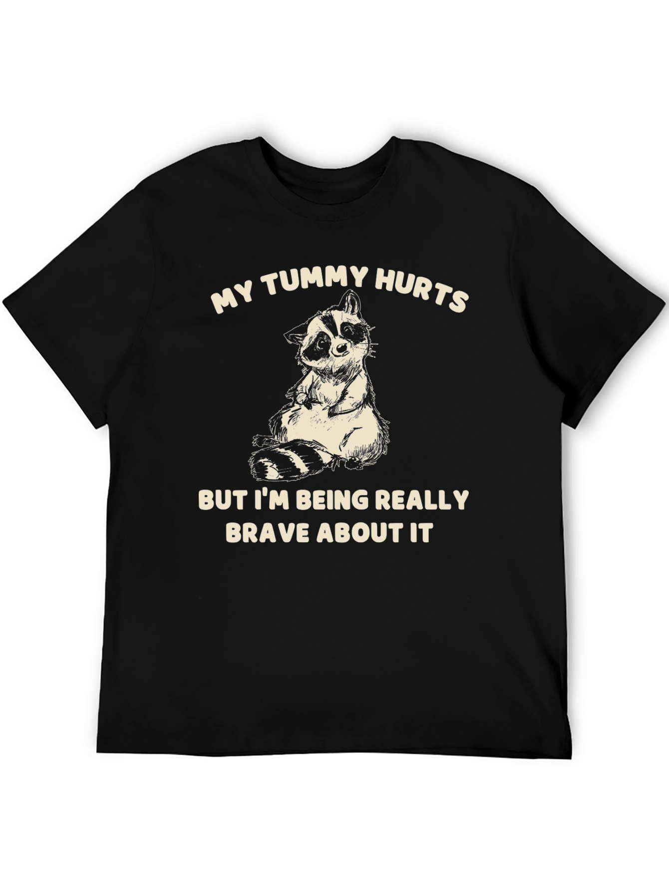 Black Funny Raccoon T-Shirt - My Tummy Hurts Brave Graphic Tee view 5