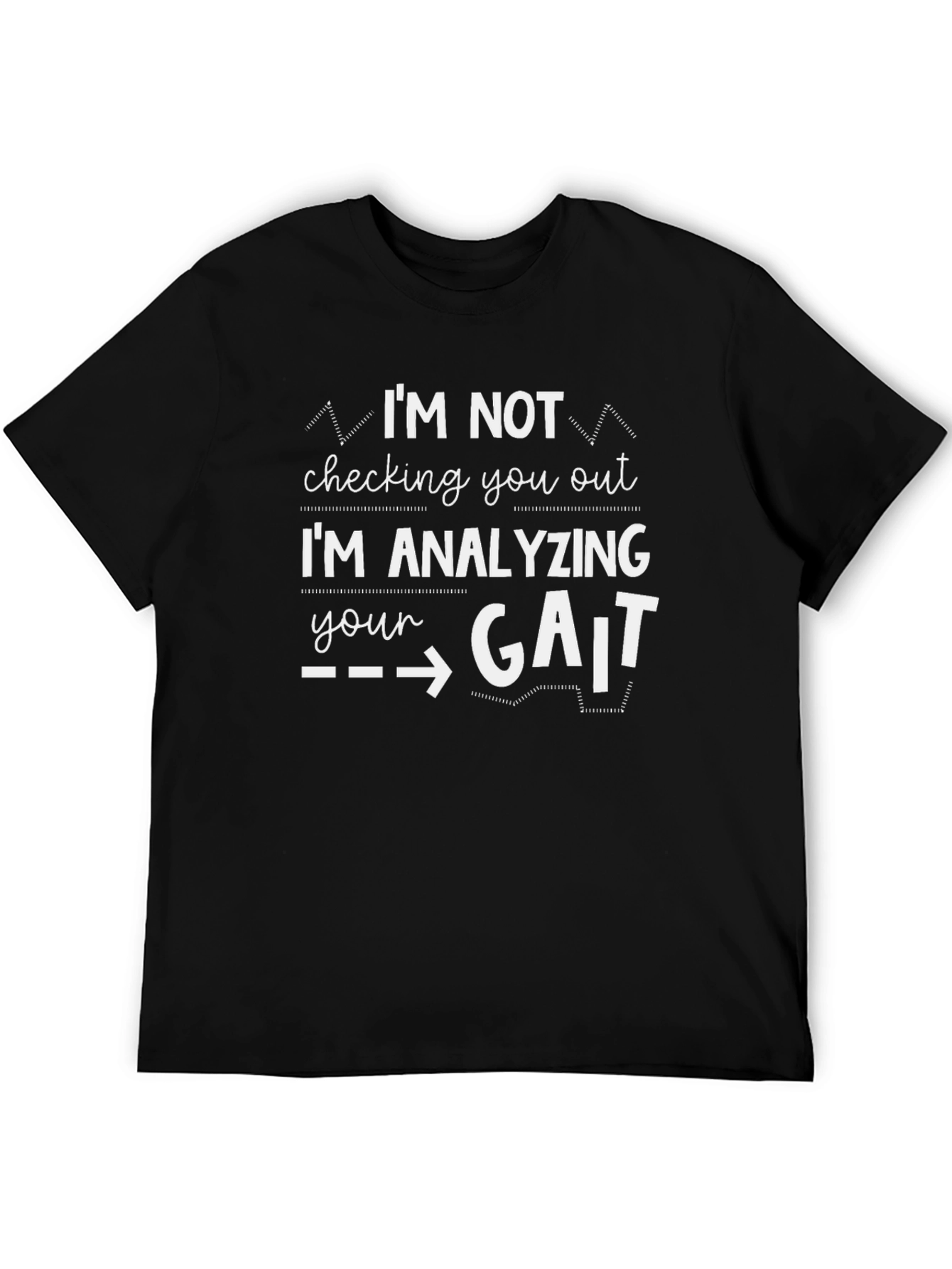 Black Analyzing Your Gait Funny Black T-Shirt view 5