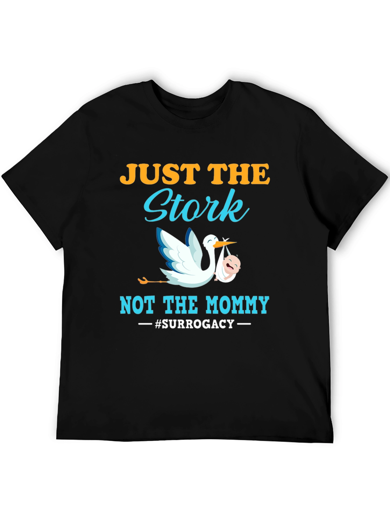 Black Just The Stork T-Shirt - Surrogacy Humor Tee view 5