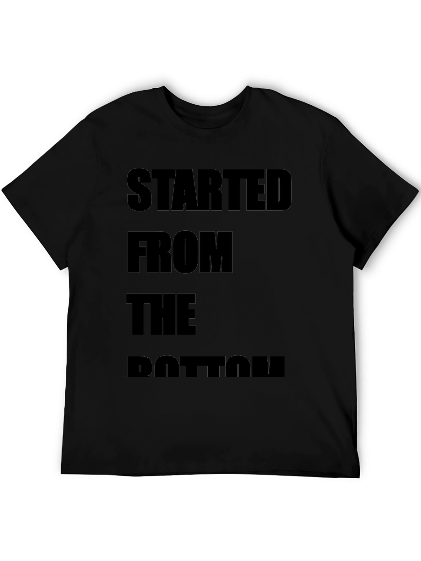 Black Started From The Bottom Black T-Shirt view 5