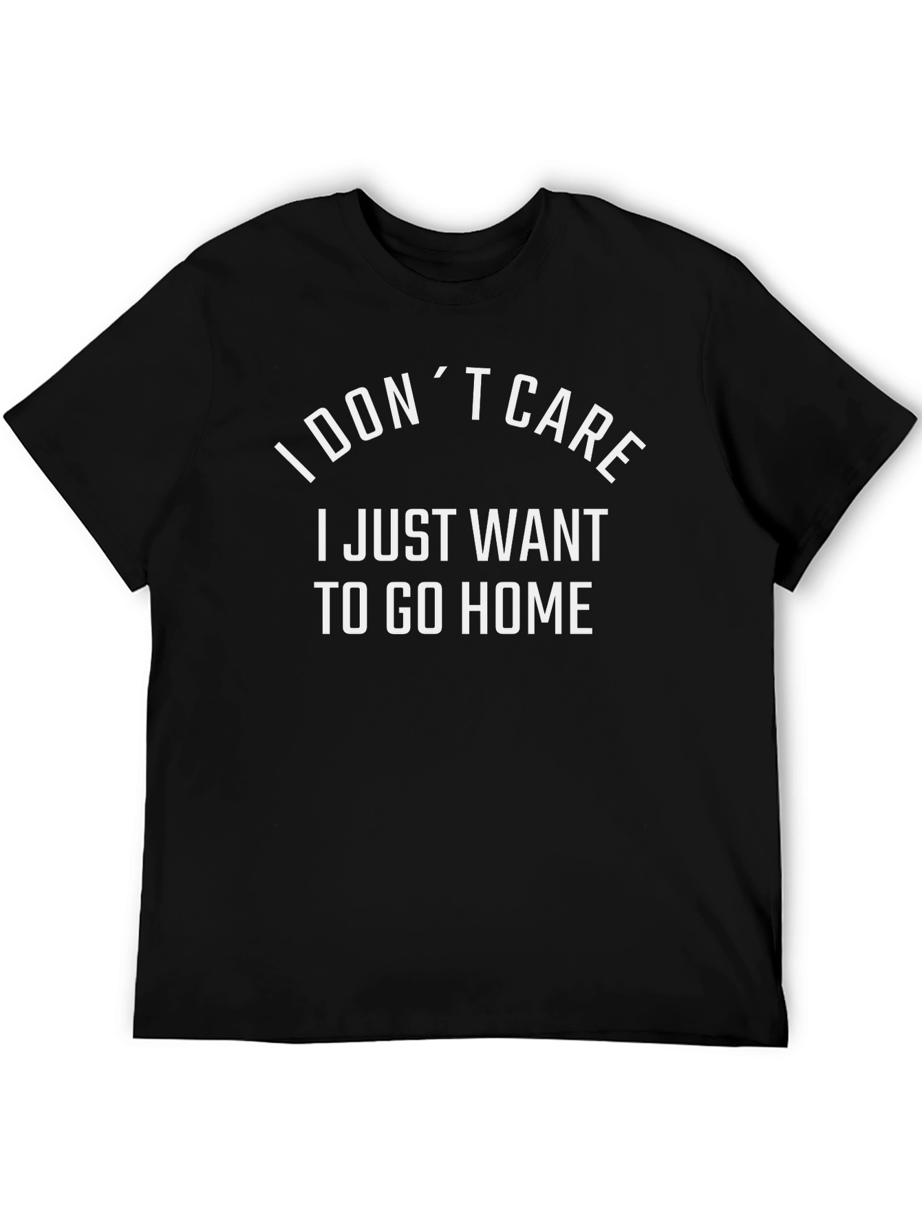 Black Funny Slogan T-Shirt - I Don't Care, I Just Want To Go Home view 5