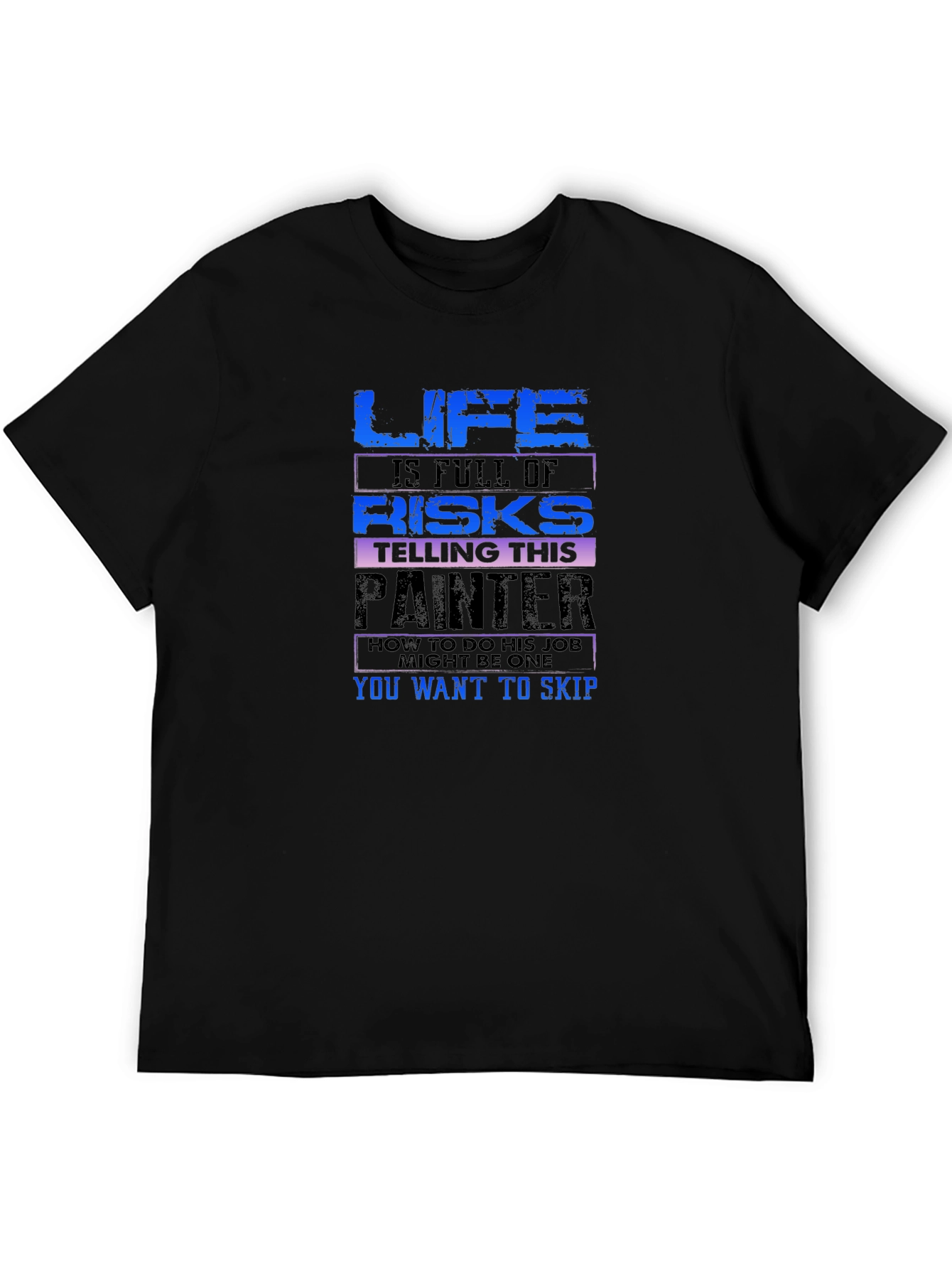 Black Life is Full of Risks Painter T-Shirt view 5