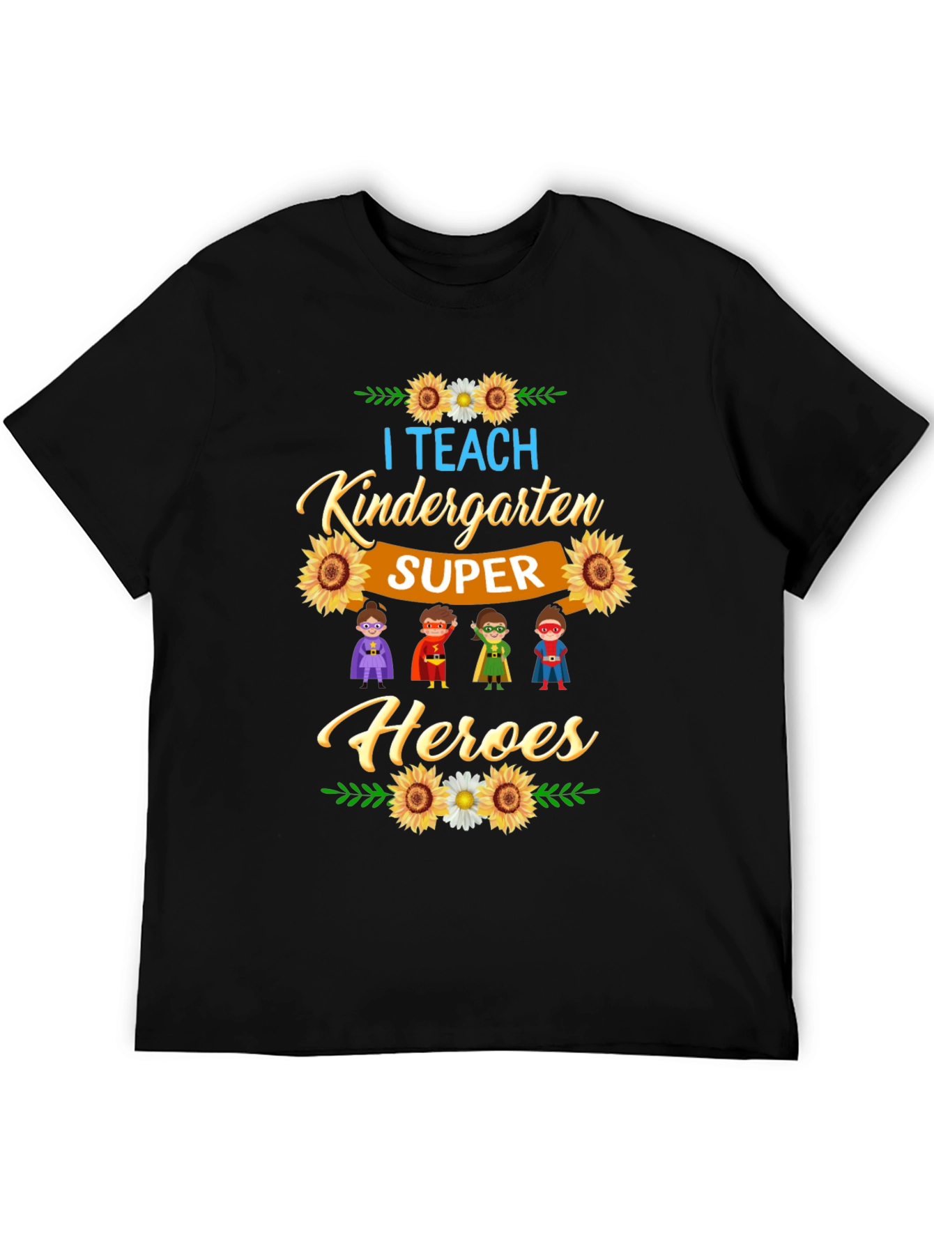 I Teach Kindergarten Super Heroes T-Shirt - 5