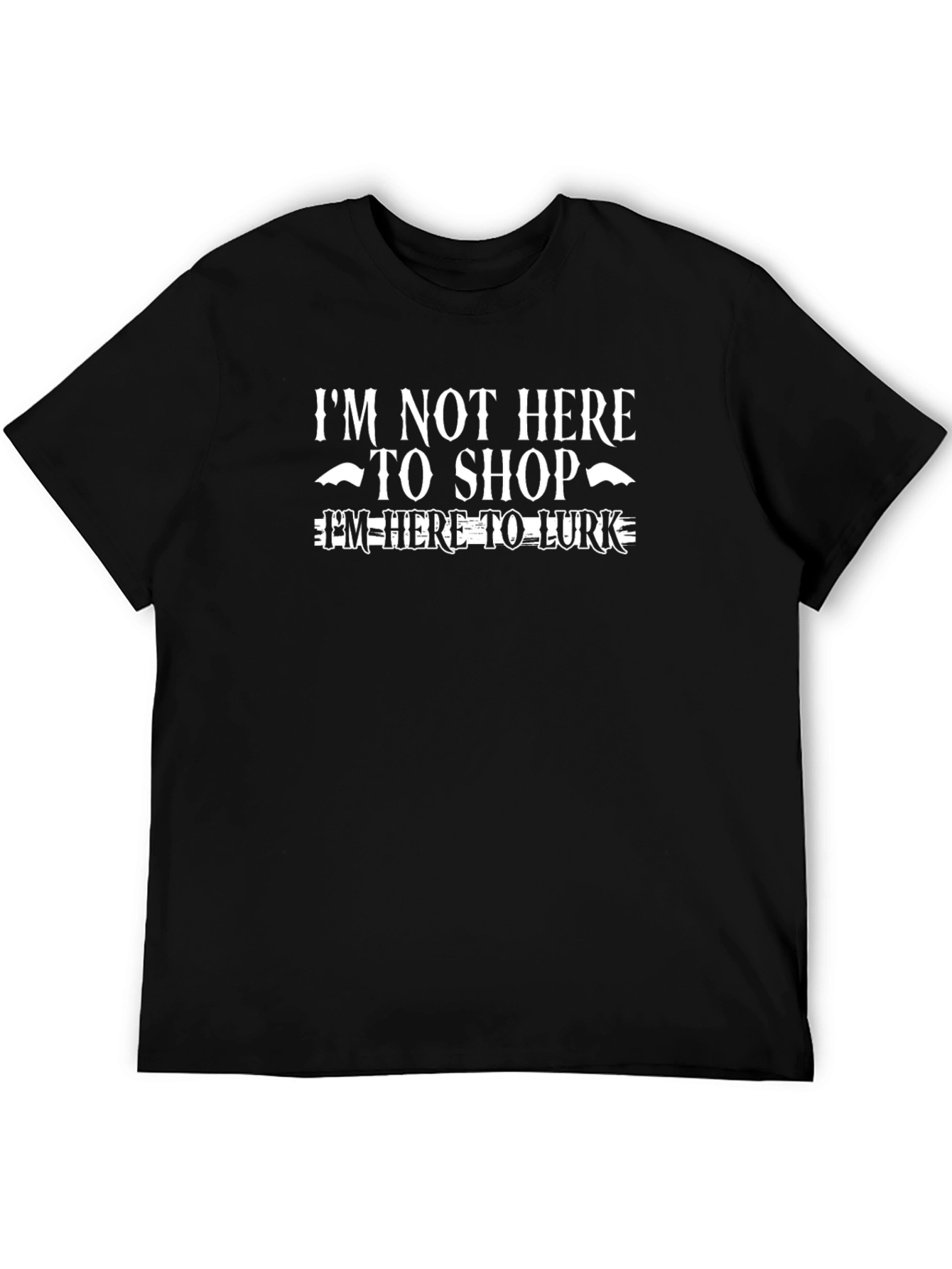 Black I'm Not Here to Shop, I'm Here to Lurk Graphic Tee view 5