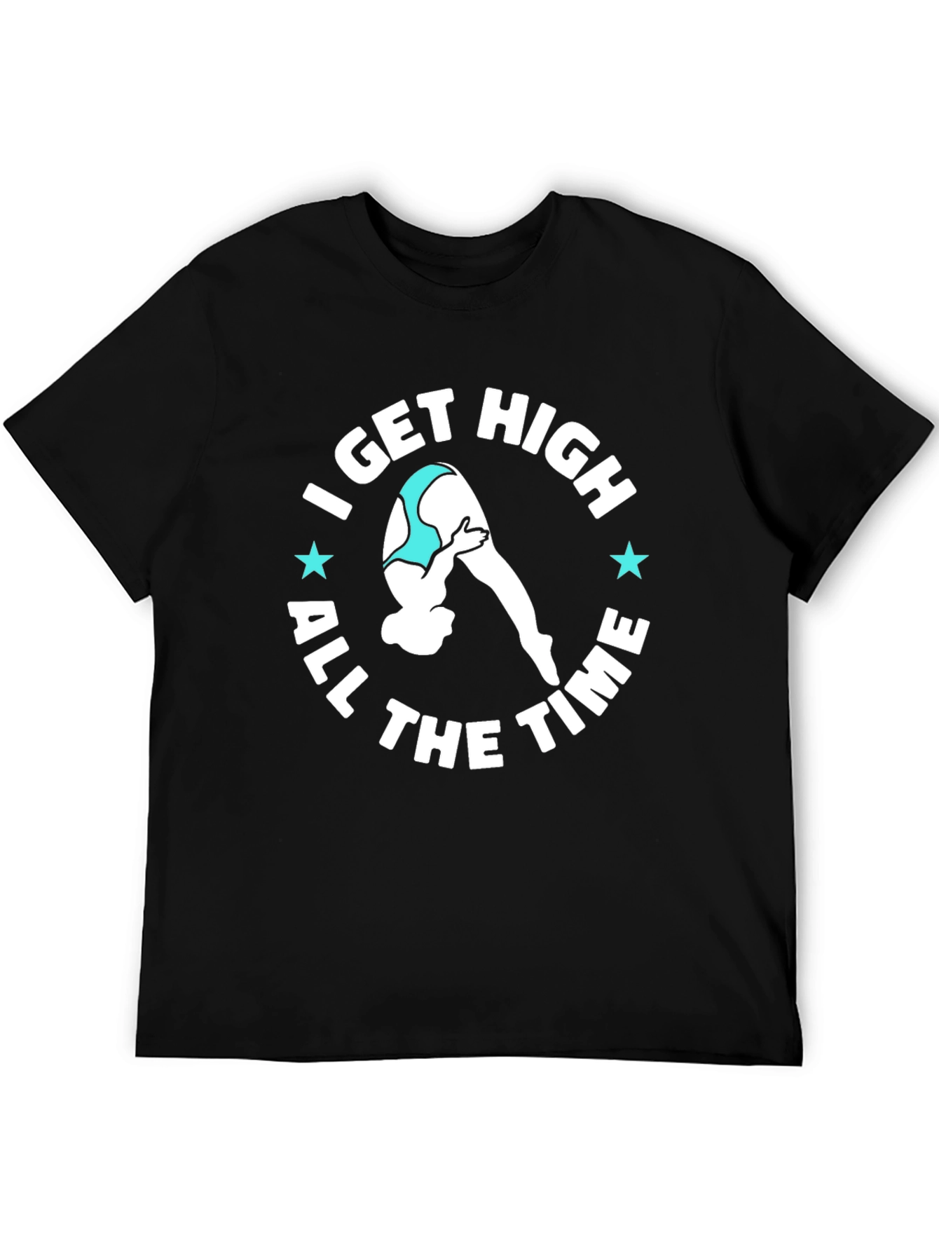 Black I Get High All The Time T-Shirt Funny Diving Tee view 5