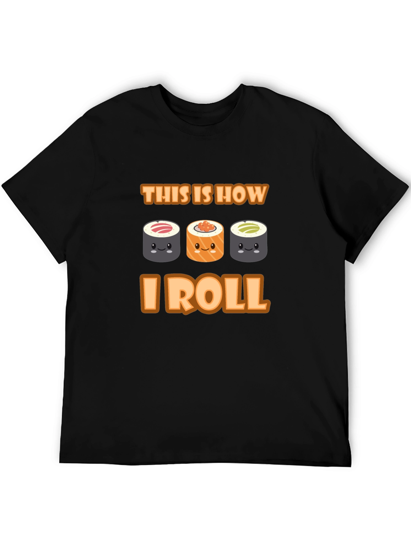Black Sushi Roll T-Shirt - This Is How I Roll view 5