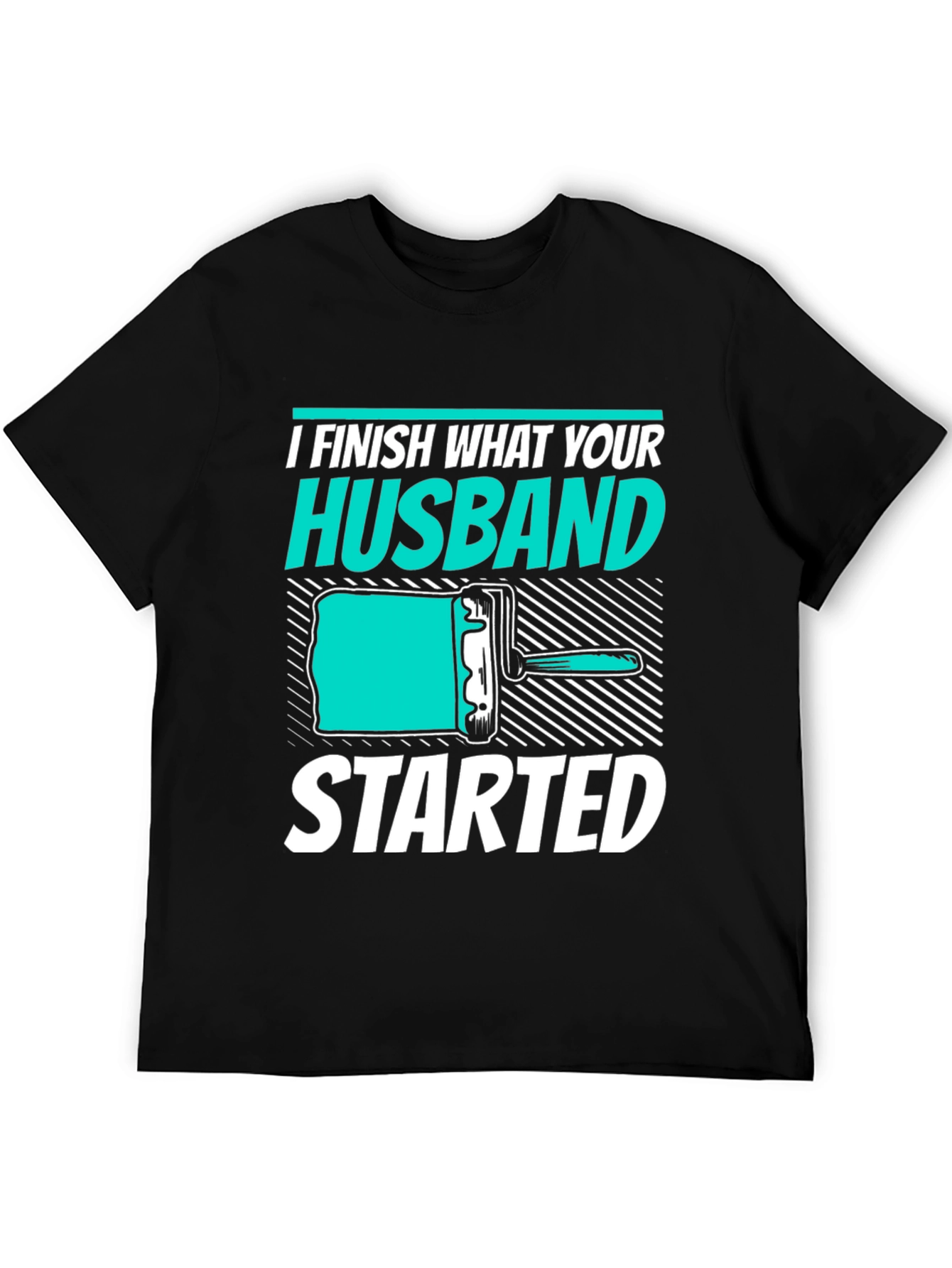 Black I Finish What Your Husband Started Funny T-Shirt view 5