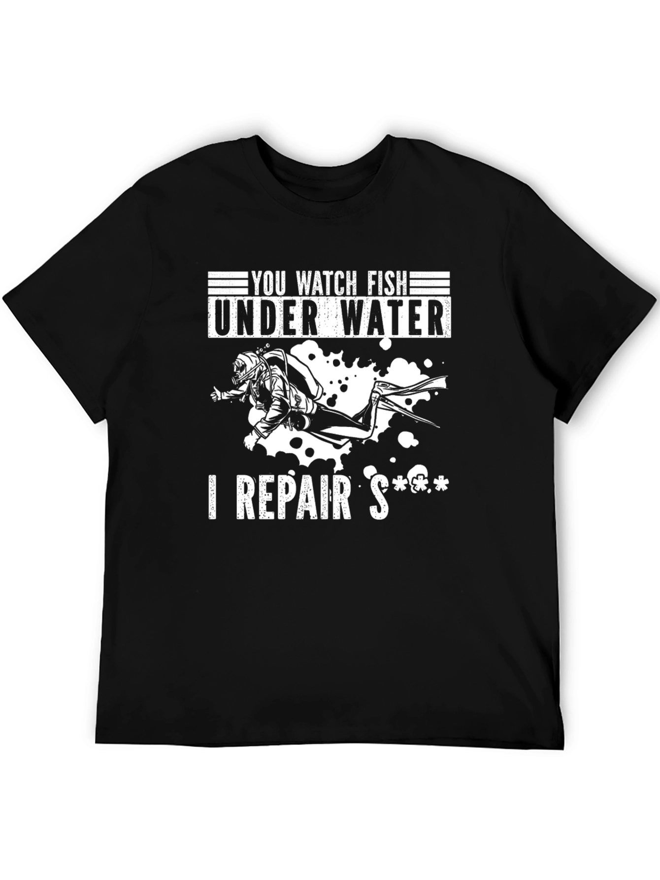 Black You Watch Fish I Repair Diver Black T-Shirt view 5
