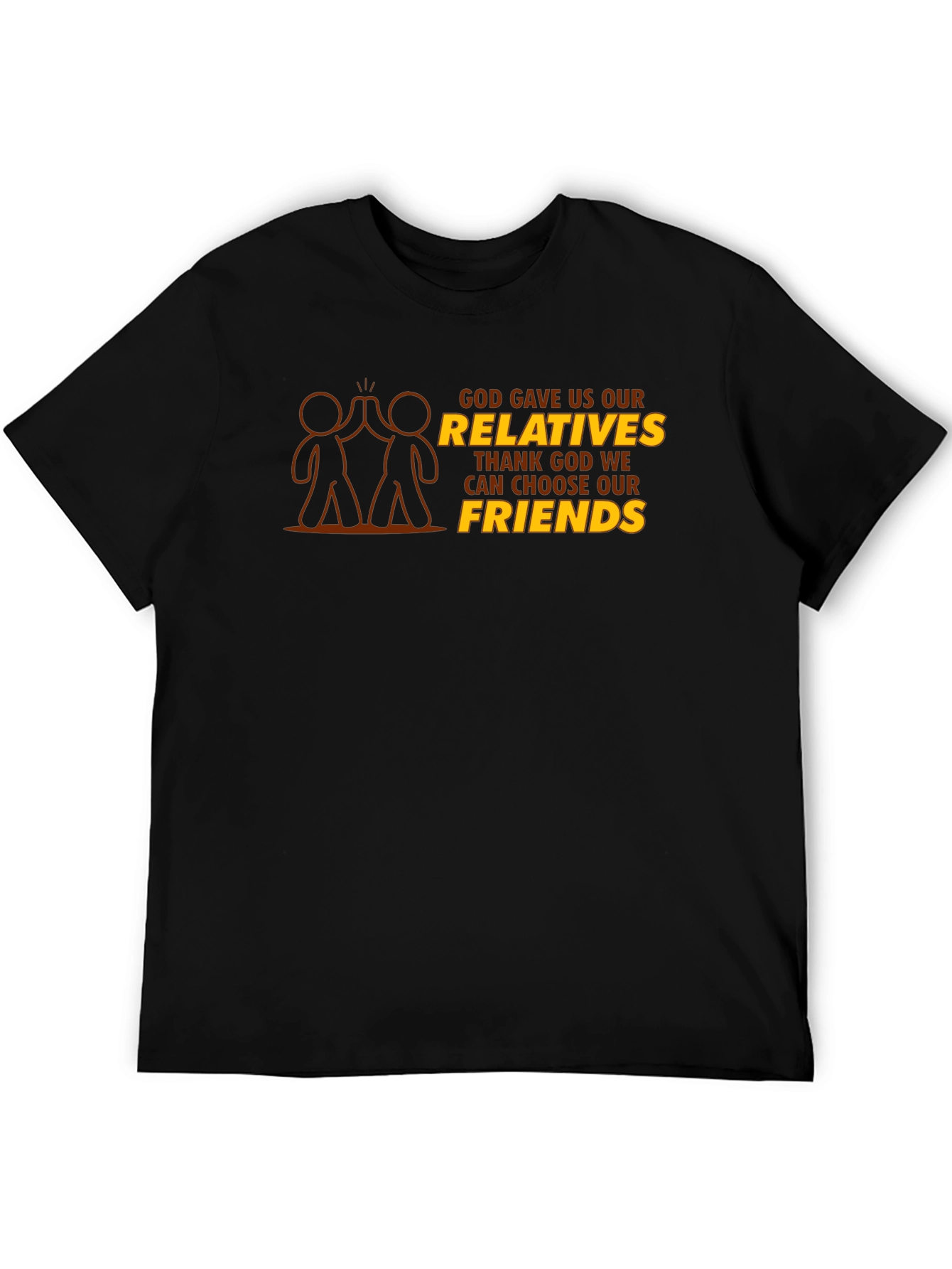 Black God Gave Us Relatives T-Shirt - Choose Friends view 5