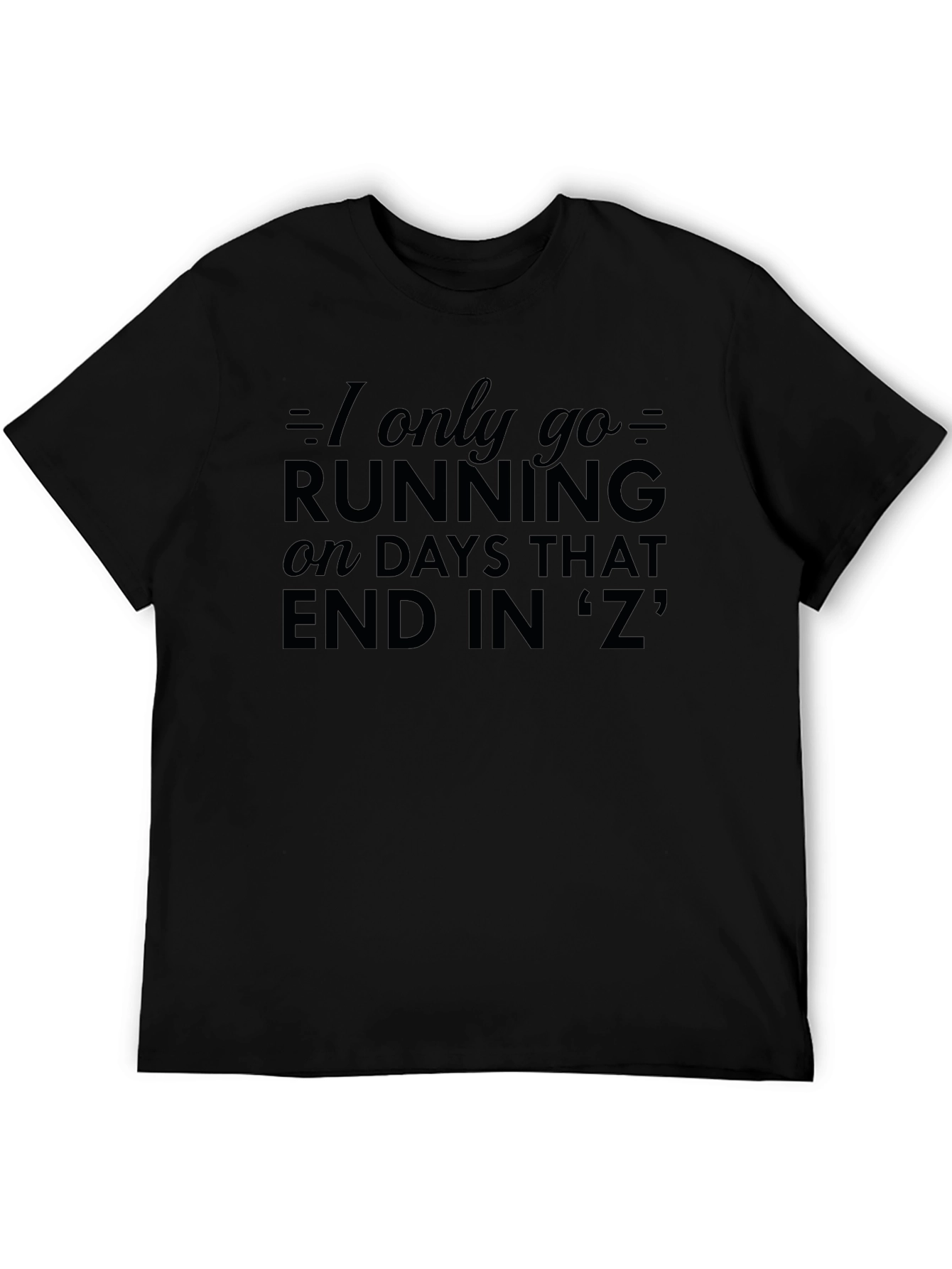 Black Funny Running T-Shirt - Days Ending in 'Z' view 5