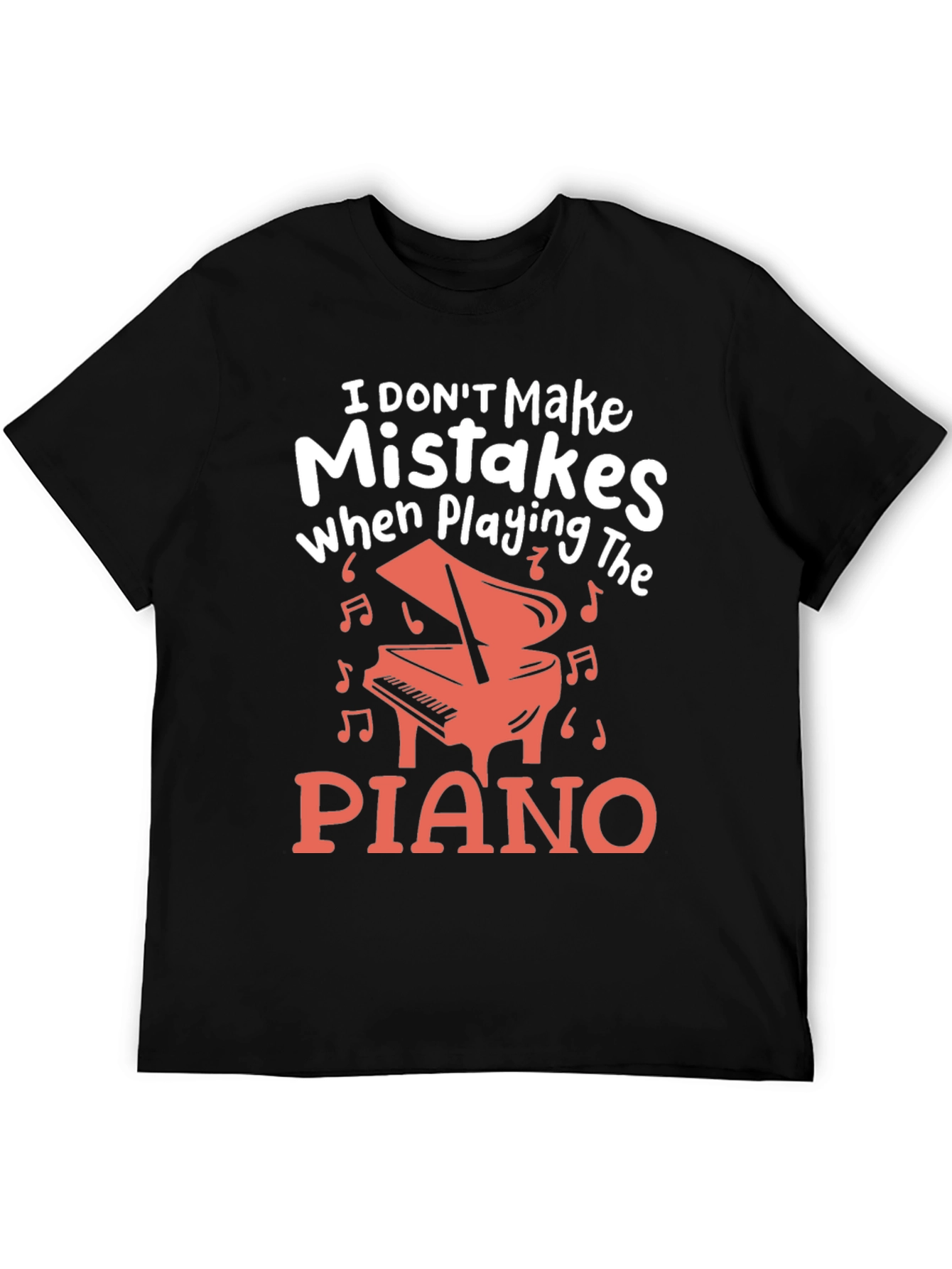 Black Funny Musician T-Shirt: I Don't Make Mistakes When Playing the Piano view 5
