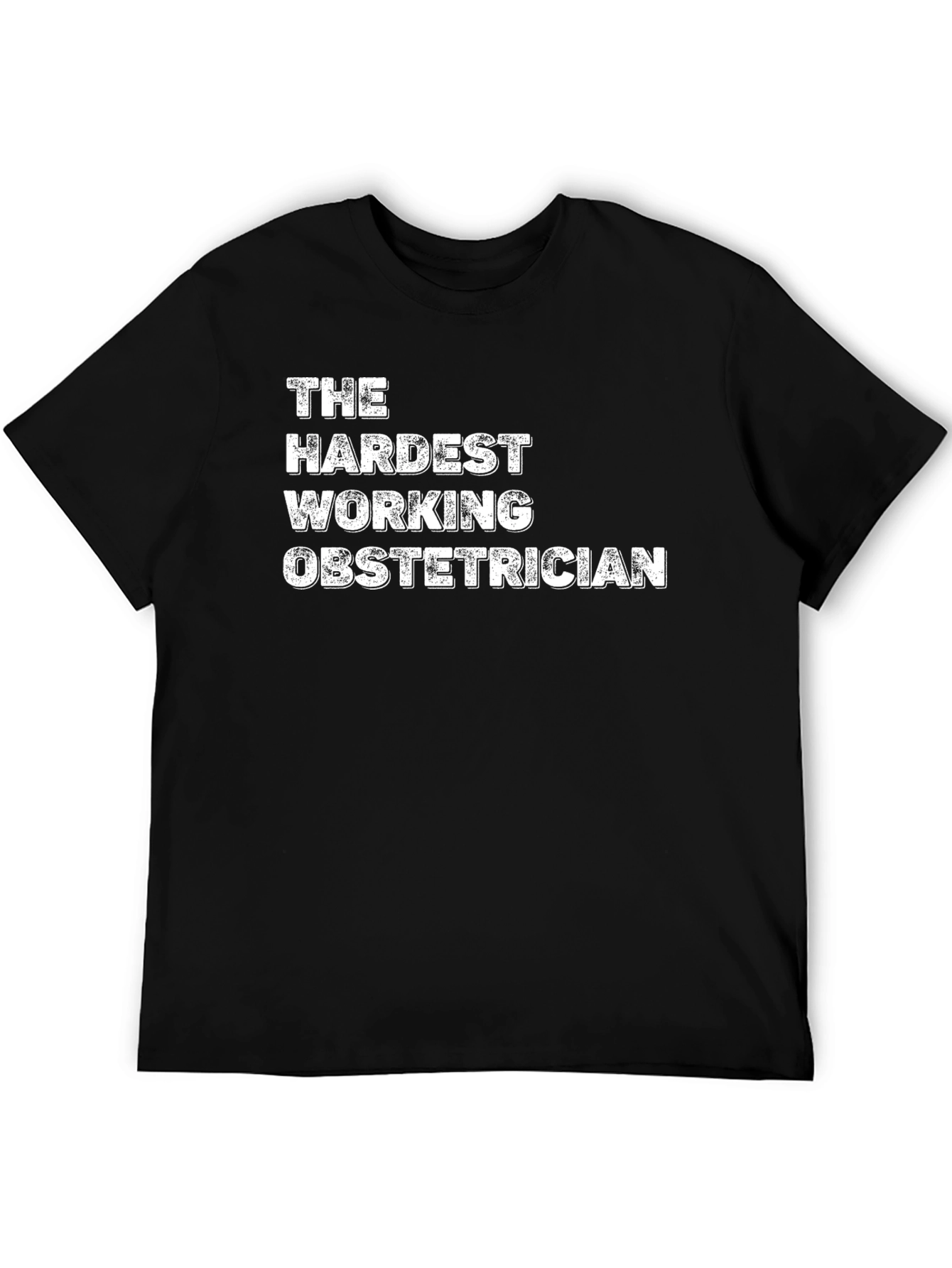Black Hardest Working Obstetrician Black T-Shirt view 5