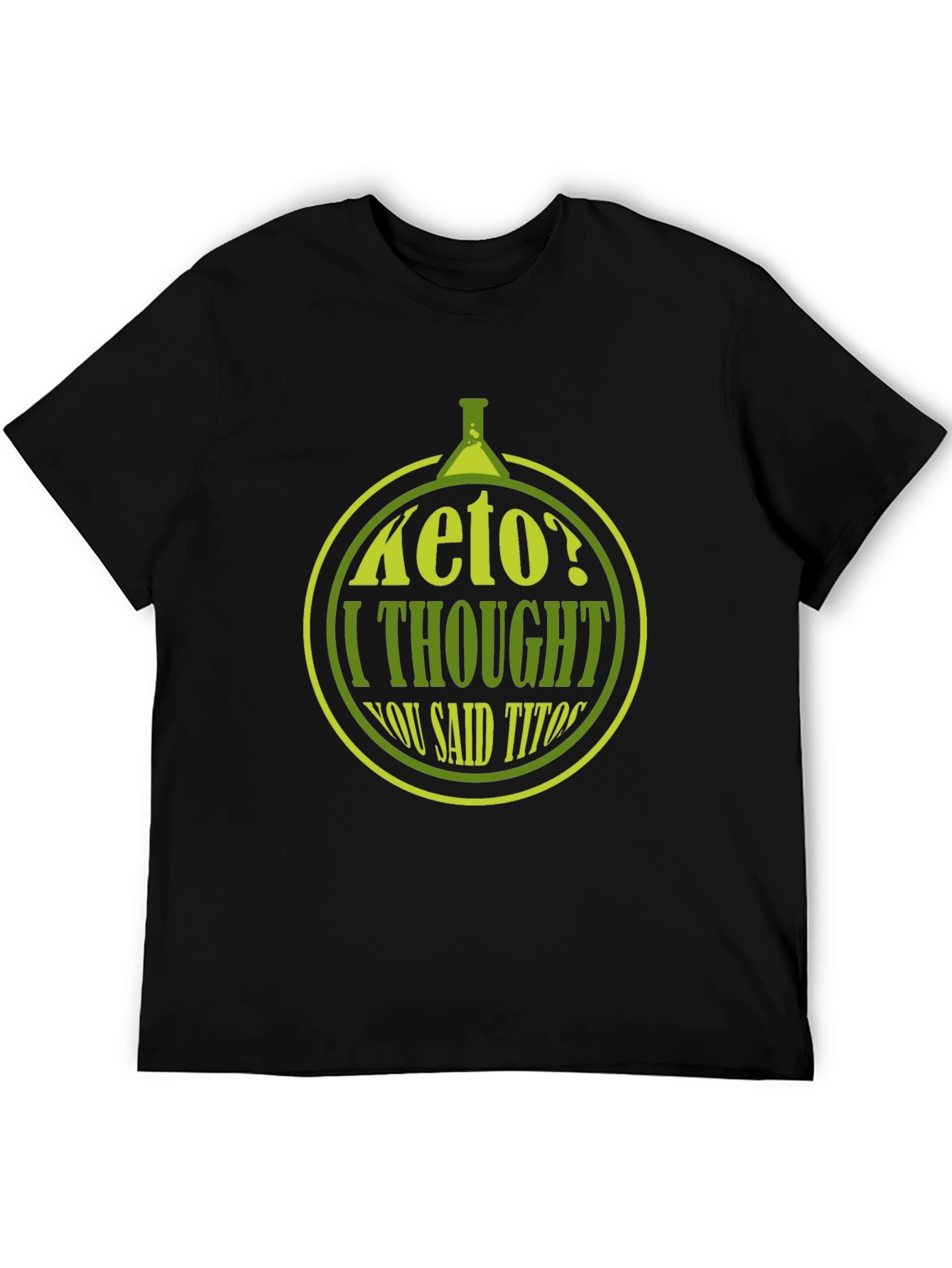 Black Keto? I Thought You Said Tito's T-Shirt - Funny Graphic Tee view 5