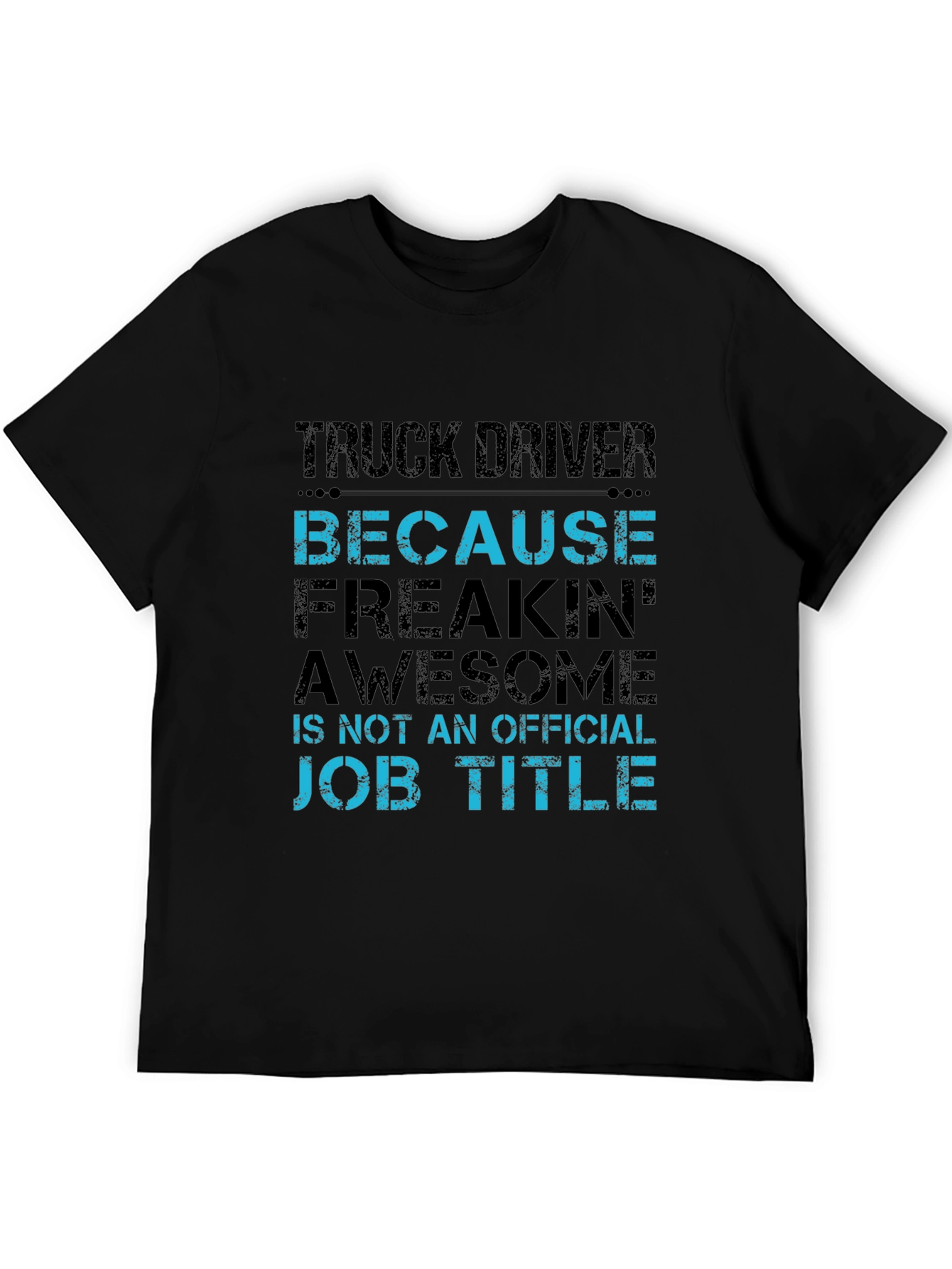 Black Truck Driver Awesome Job Title Graphic Tee view 5