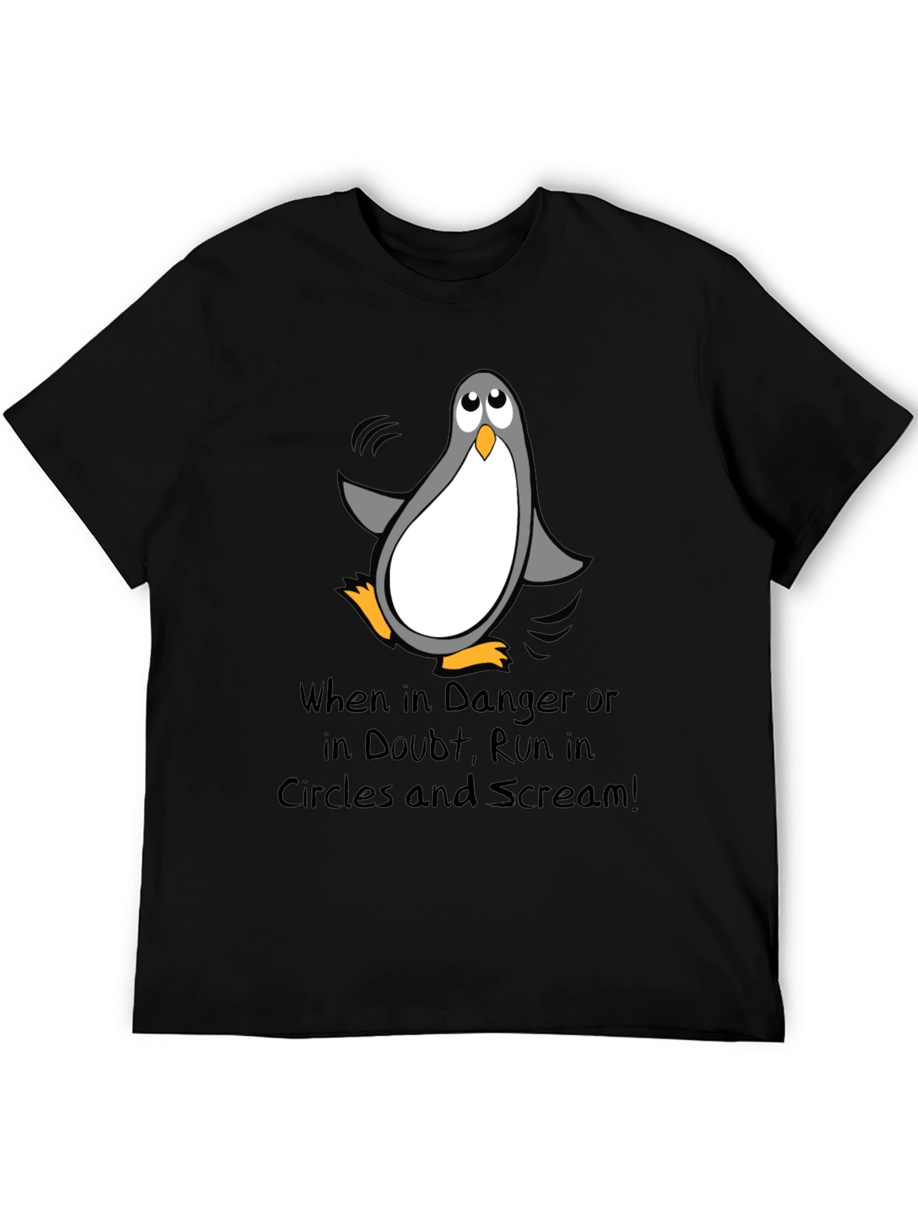 Black Penguin Danger T-Shirt - Run in Circles & Scream! view 5