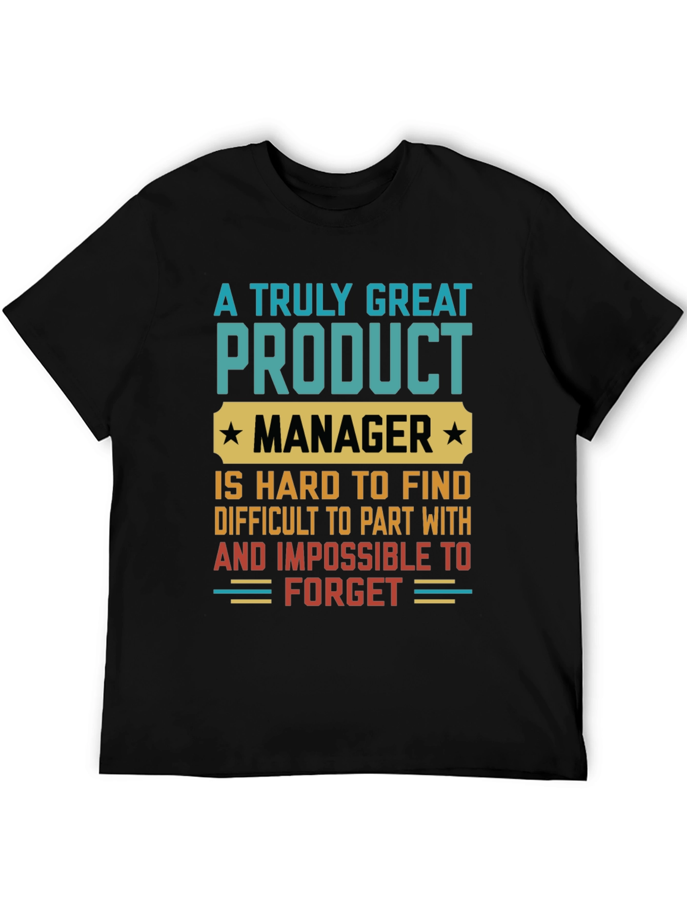 Great Product Manager Graphic T-Shirt - 5