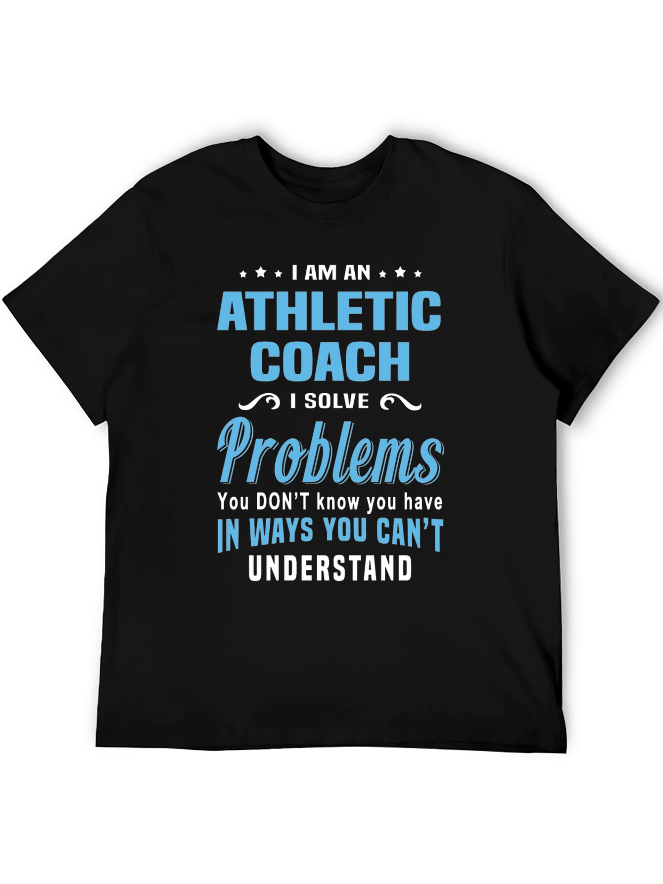 Black Athletic Coach Solve Problems T-Shirt view 5