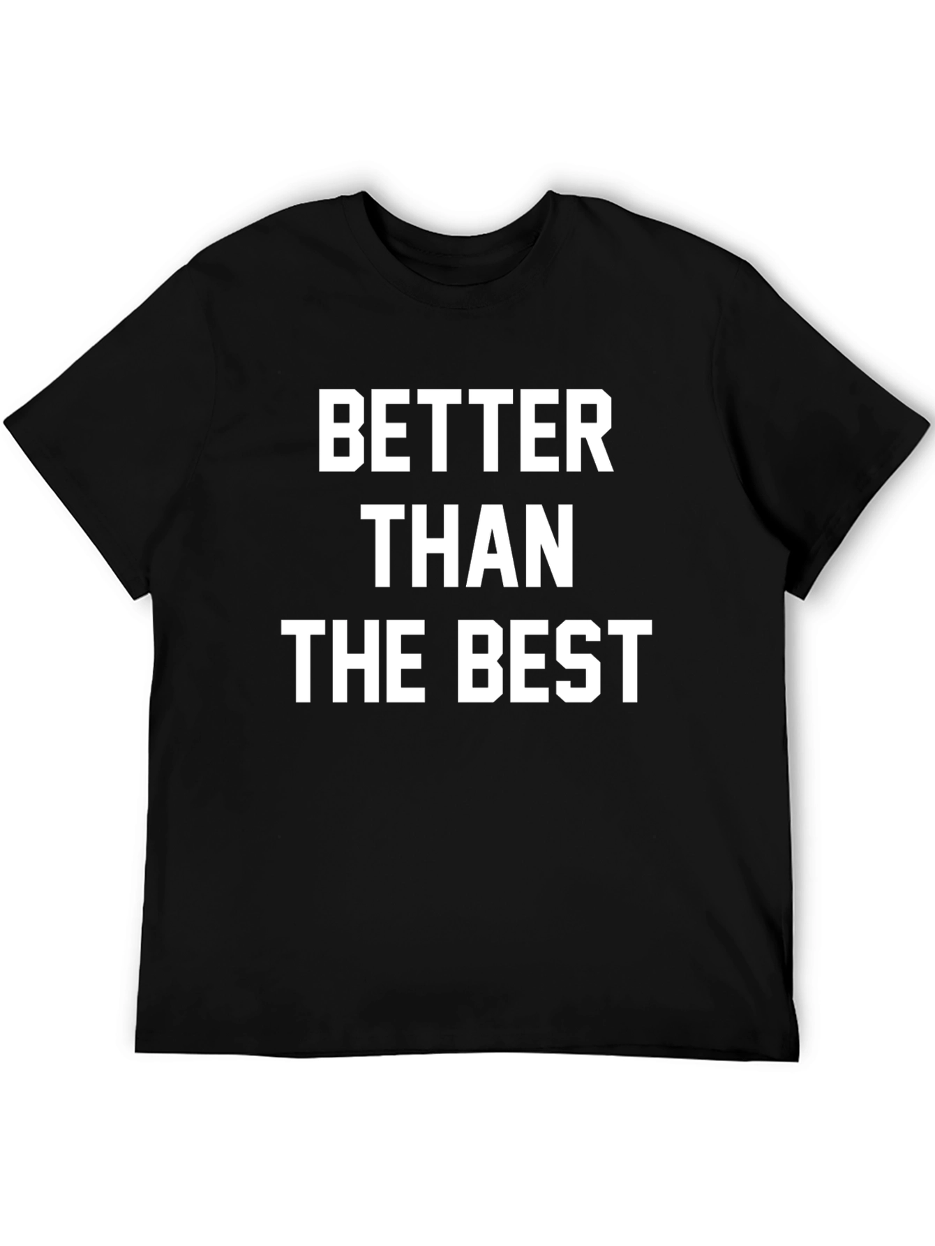 Black Better Than The Best Graphic Tee view 5