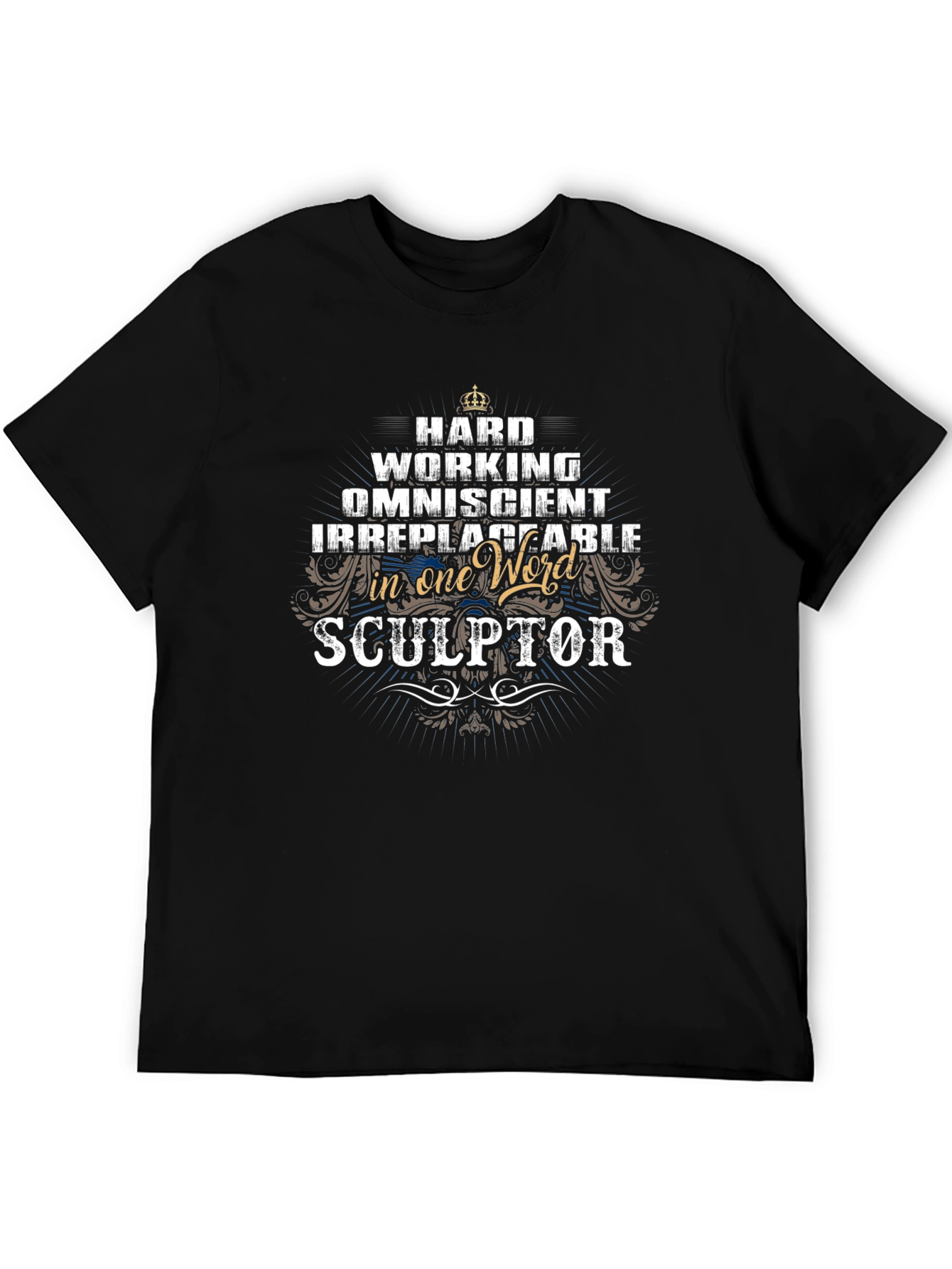 Black Sculptor Graphic T-Shirt - Hard Working Omniscient Irreplaceable view 5